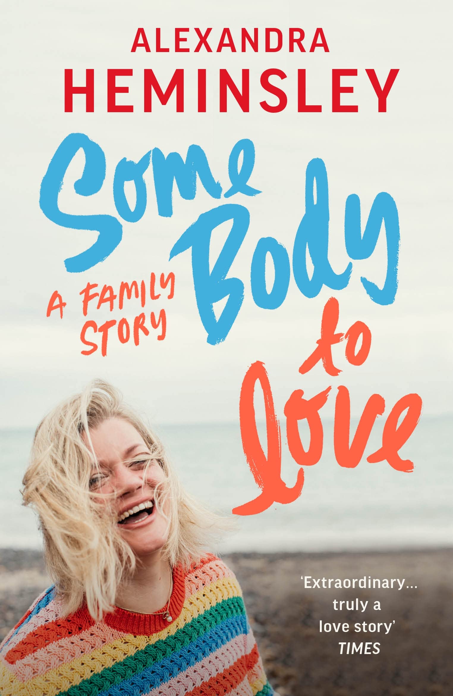 Some Body to Love: A Family Story book