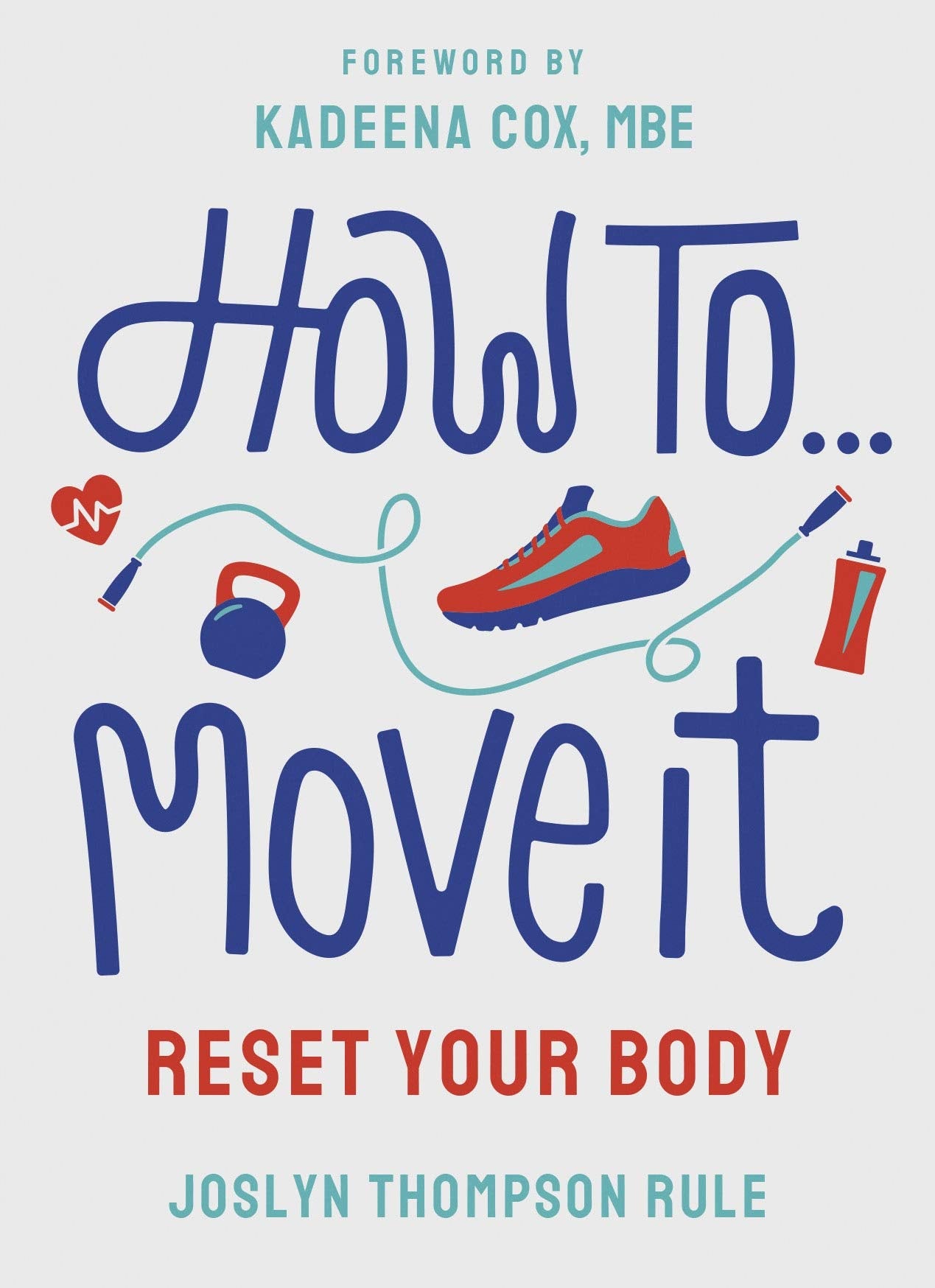 How To Move It: Reset Your Body (Merky How To, 5) Business, Finance & Career
