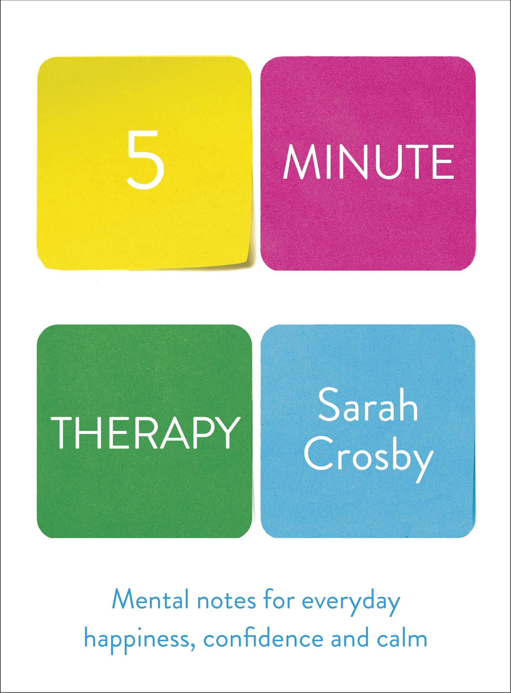 5 Minute Therapy: A Therapist’s Guide to Navigating Life’s Highs and Lows Medicine