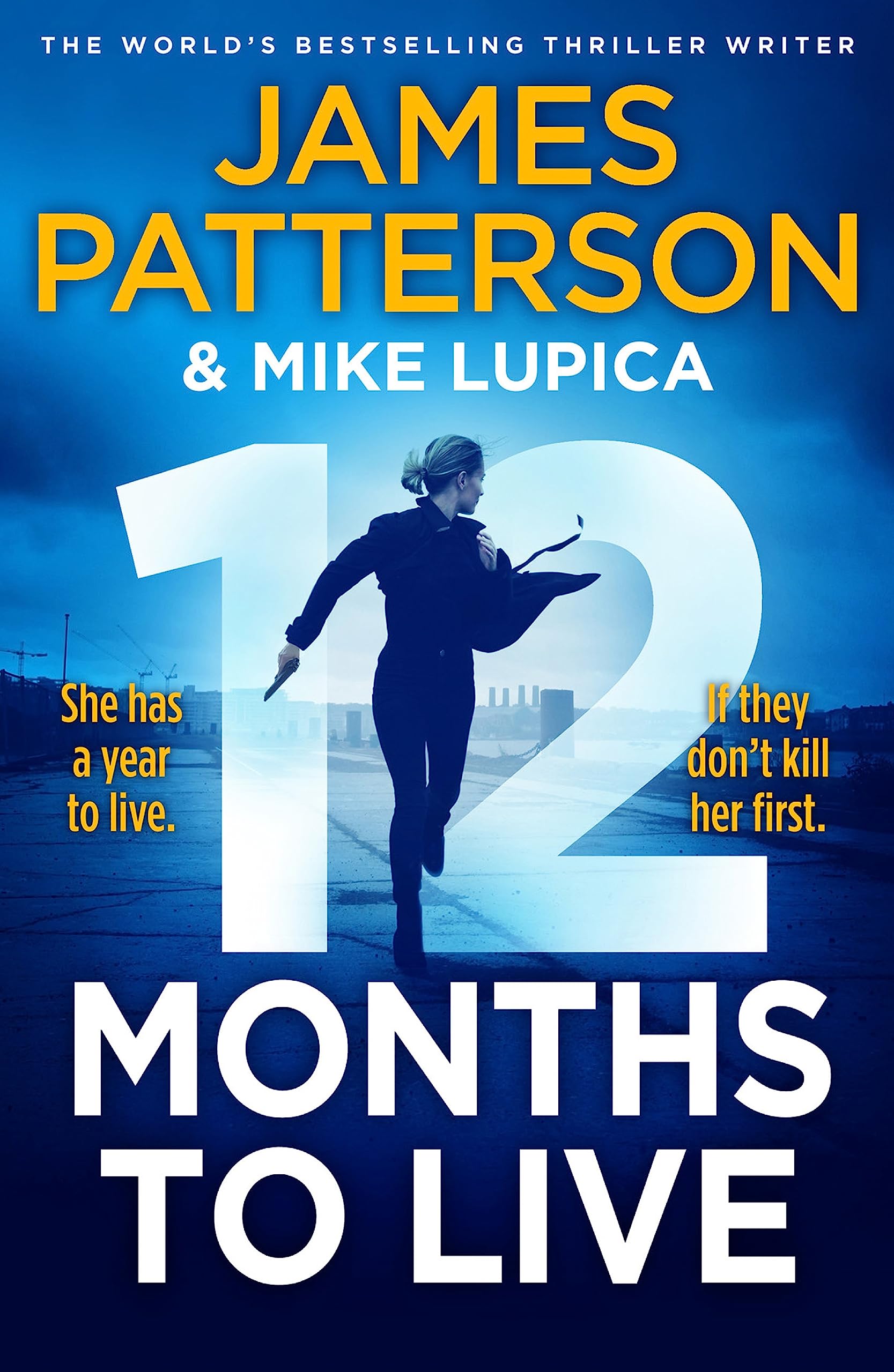12 Months to Live: A knock-out new series from James Patterson (Jane Smith, 1) Action & Adventure