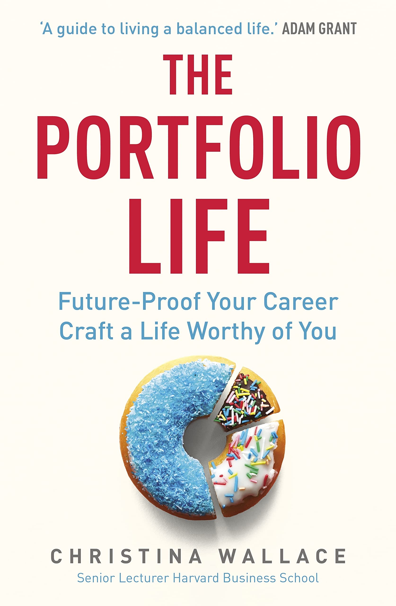 The Portfolio Life: Future-Proof Your Career and Craft a Life Worthy of You book