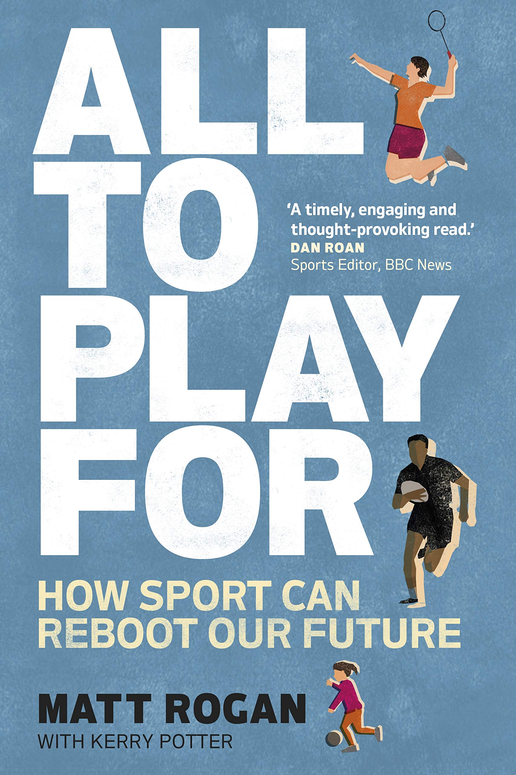 All to Play For: How sport can reboot our future book