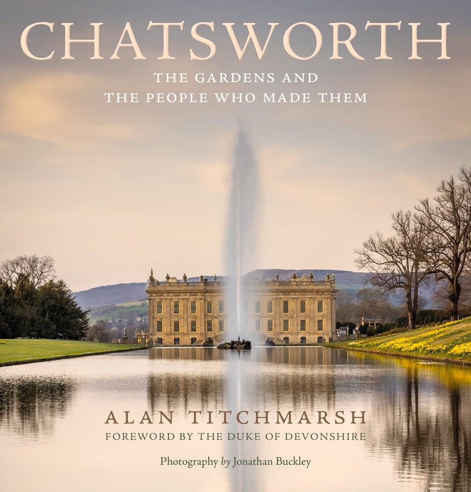 Chatsworth: The gardens and the people who made them Architecture