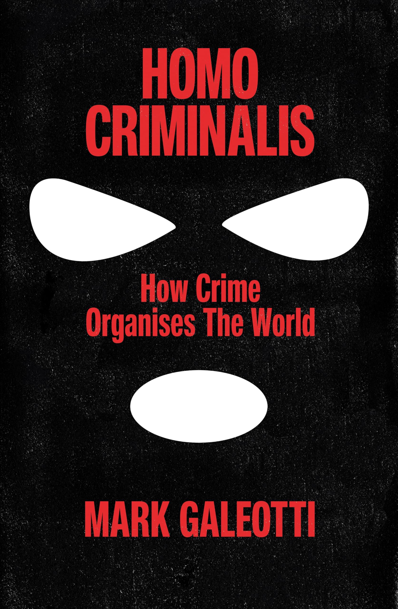Homo Criminalis: A criminal history of humanity Law