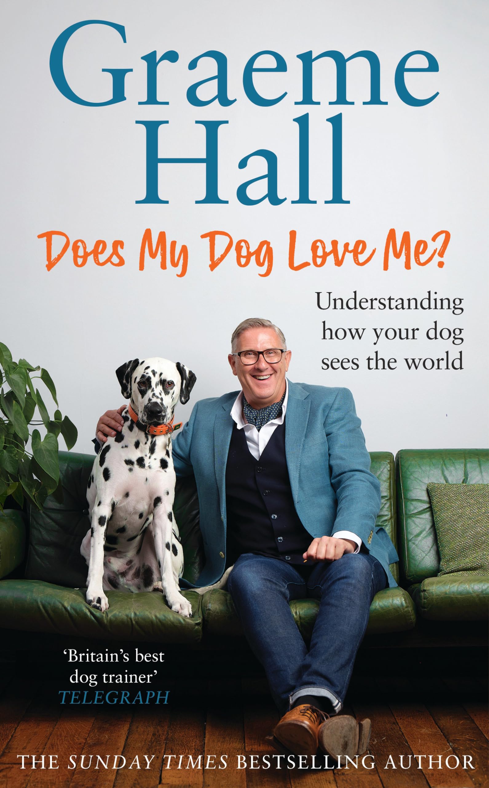 Does My Dog Love Me?: Understanding how your dog sees the world book