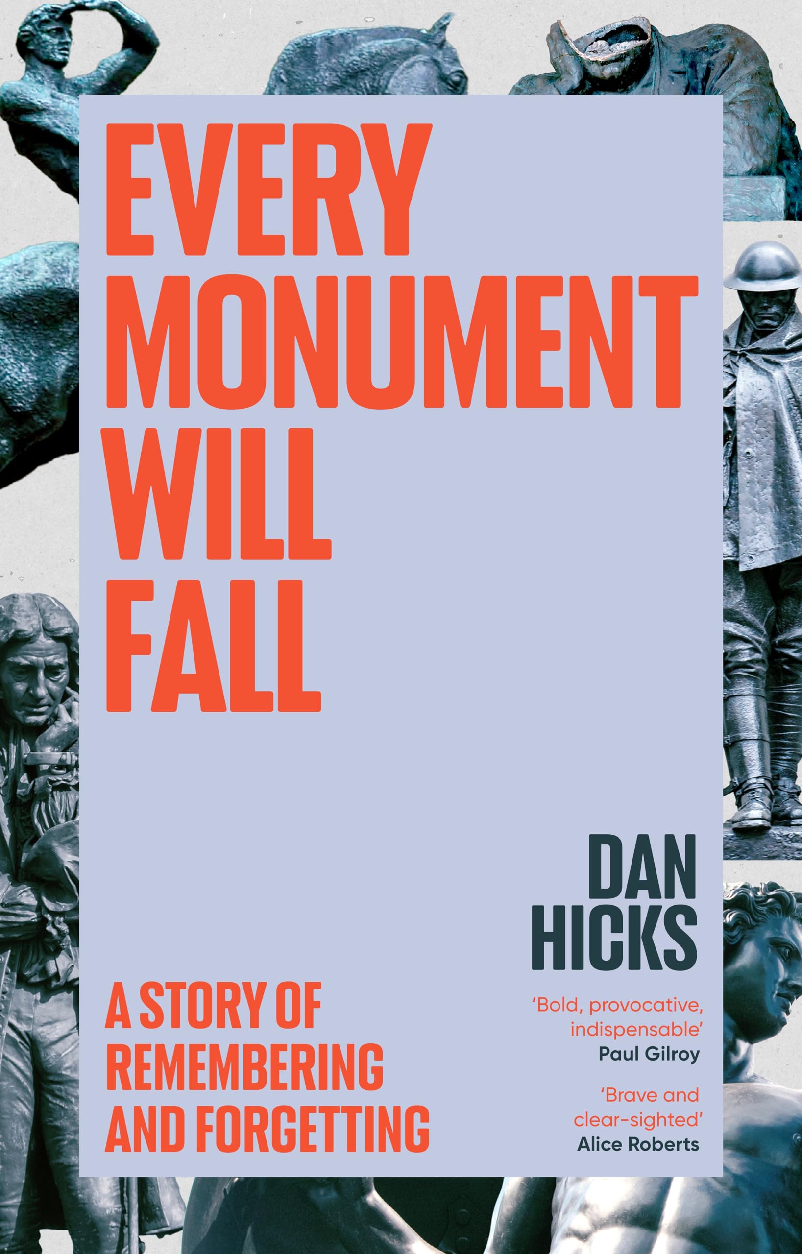 Every Monument Will Fall: A Prehistory of the Culture War book