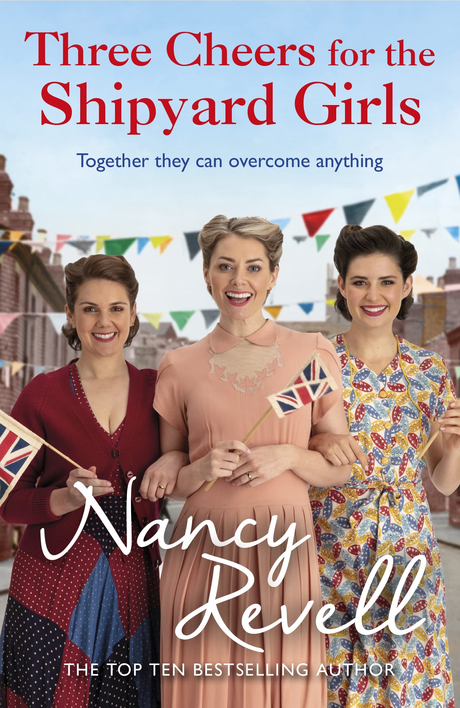 Three Cheers for the Shipyard Girls Historical Fiction
