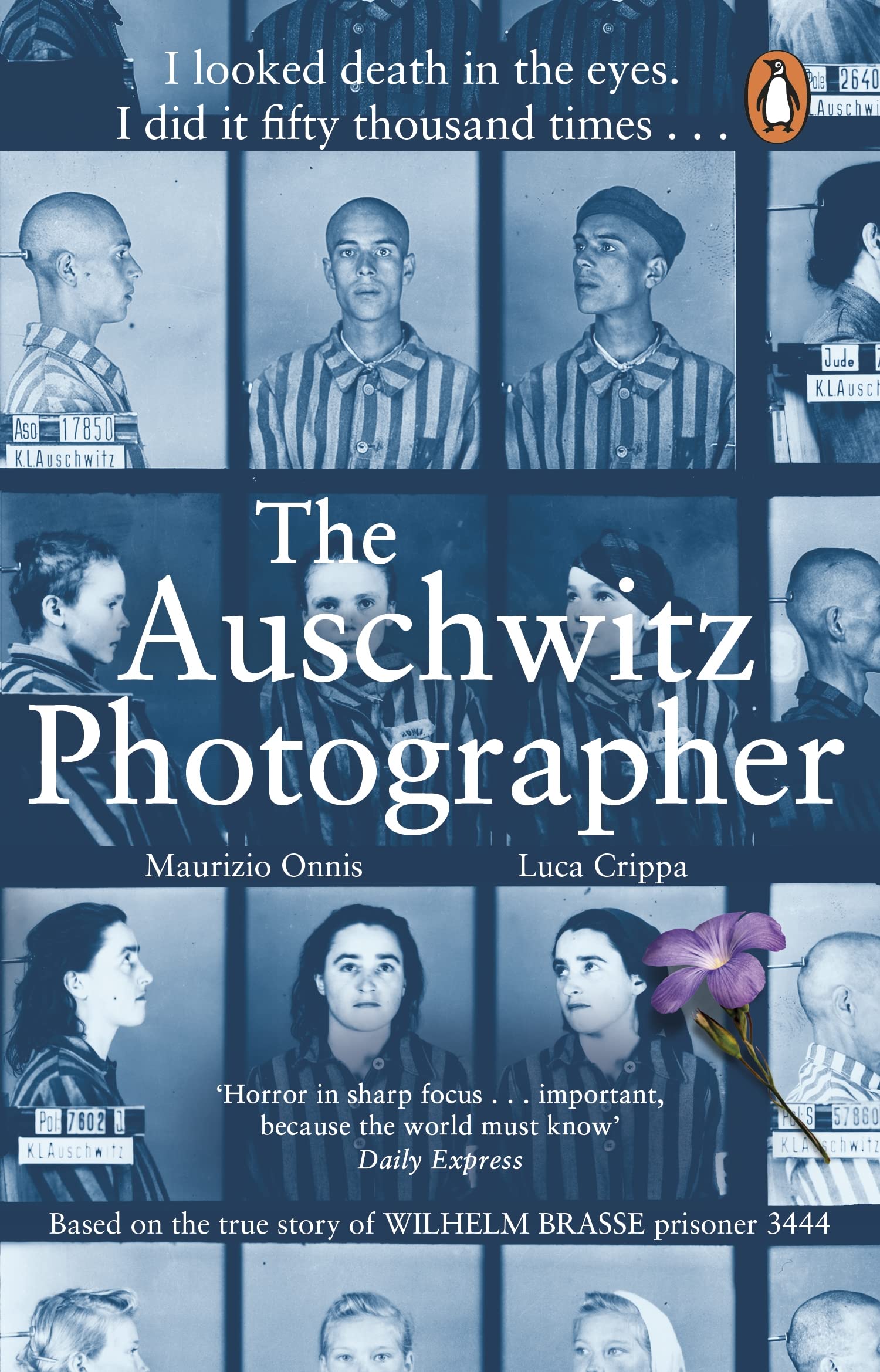 The Auschwitz Photographer: The powerful true story of Wilhelm Brasse prisoner number 3444 Memories
