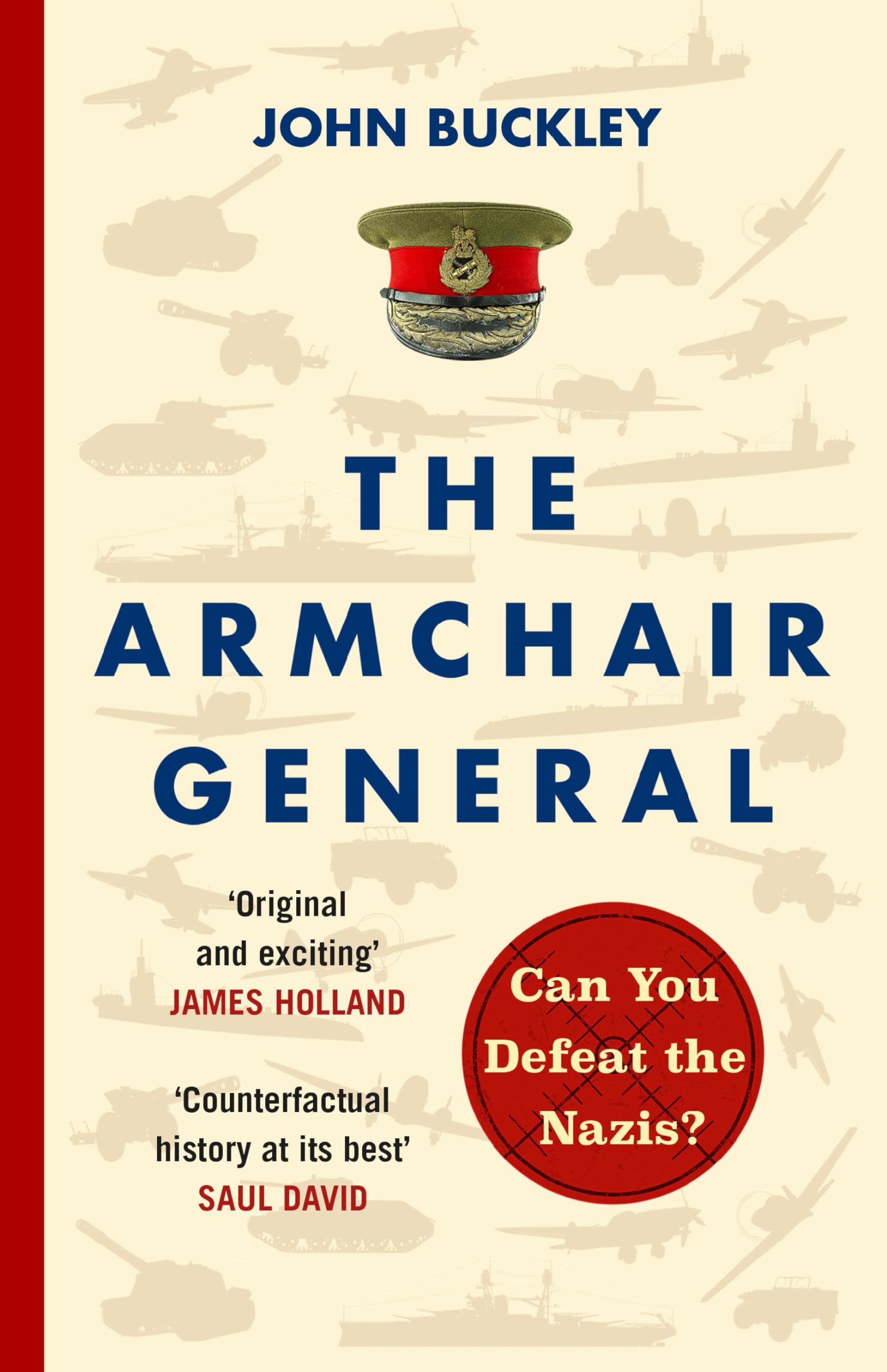 The Armchair General: Can You Defeat the Nazis? (The Armchair General, 1) Social Sciences
