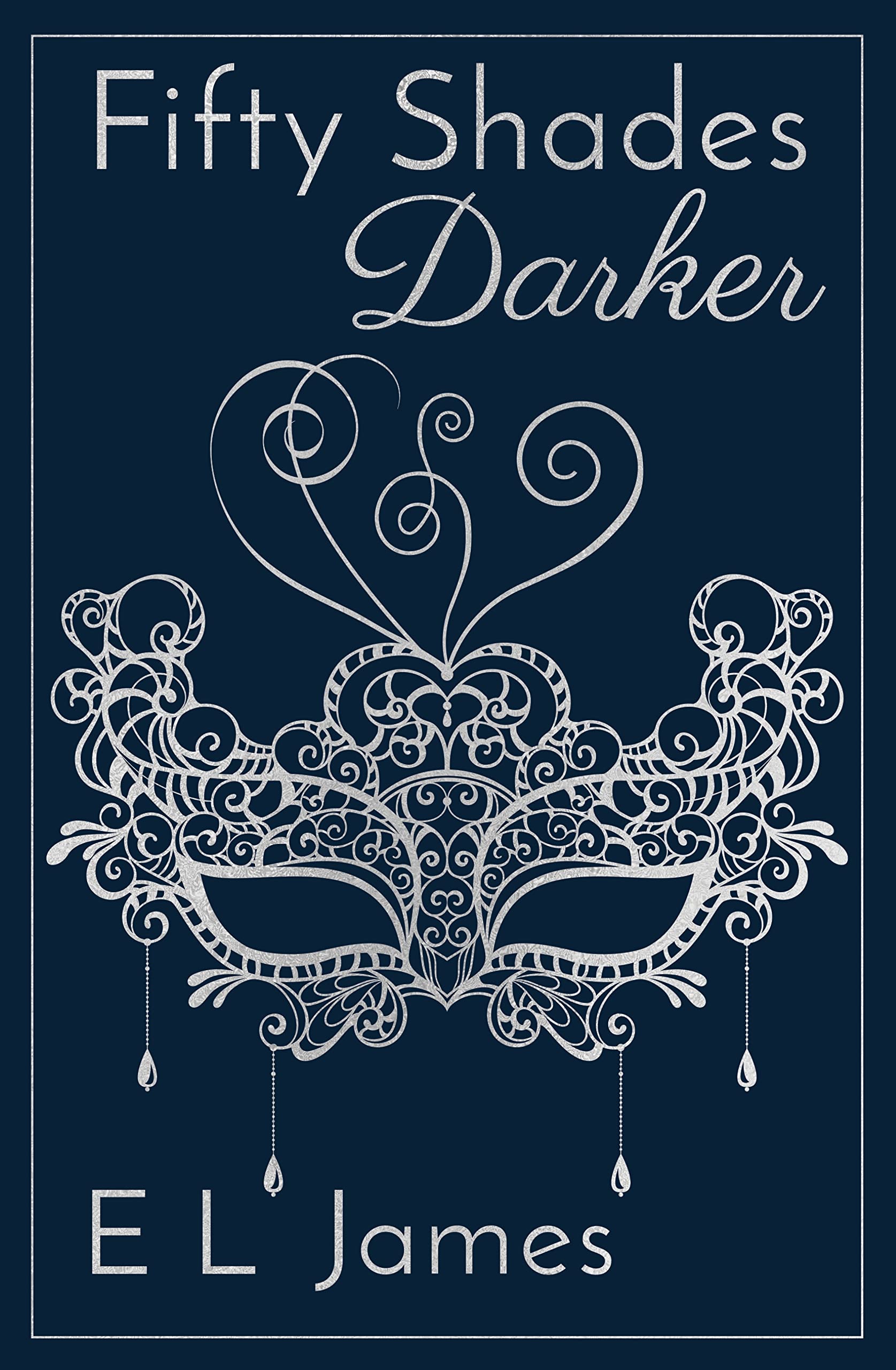Fifty Shades Darker: The most iconic and addictive Romance series of all time from the #1 Sunday Times bestseller (Fifty Shades, 2) Contemporary literature Books
