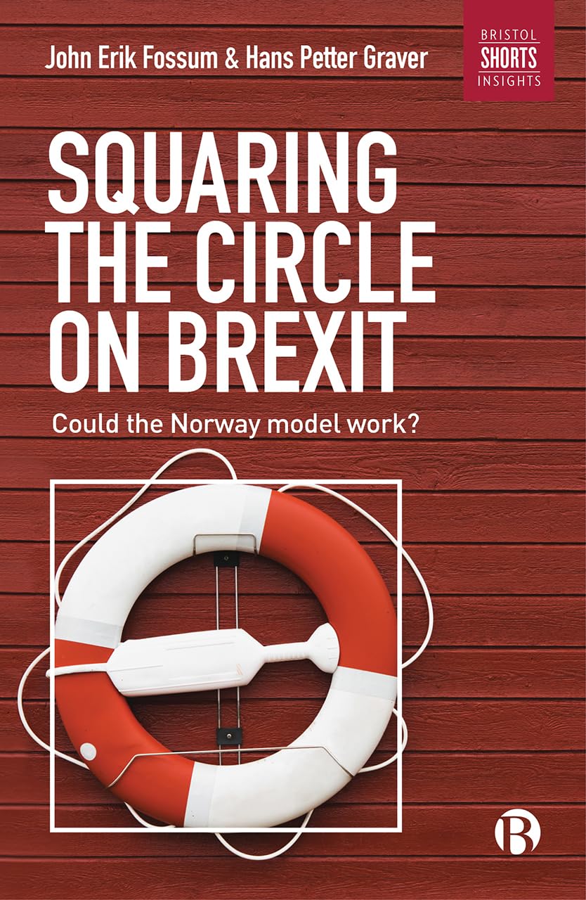 Squaring the circle on Brexit: Could the Norway model work? book