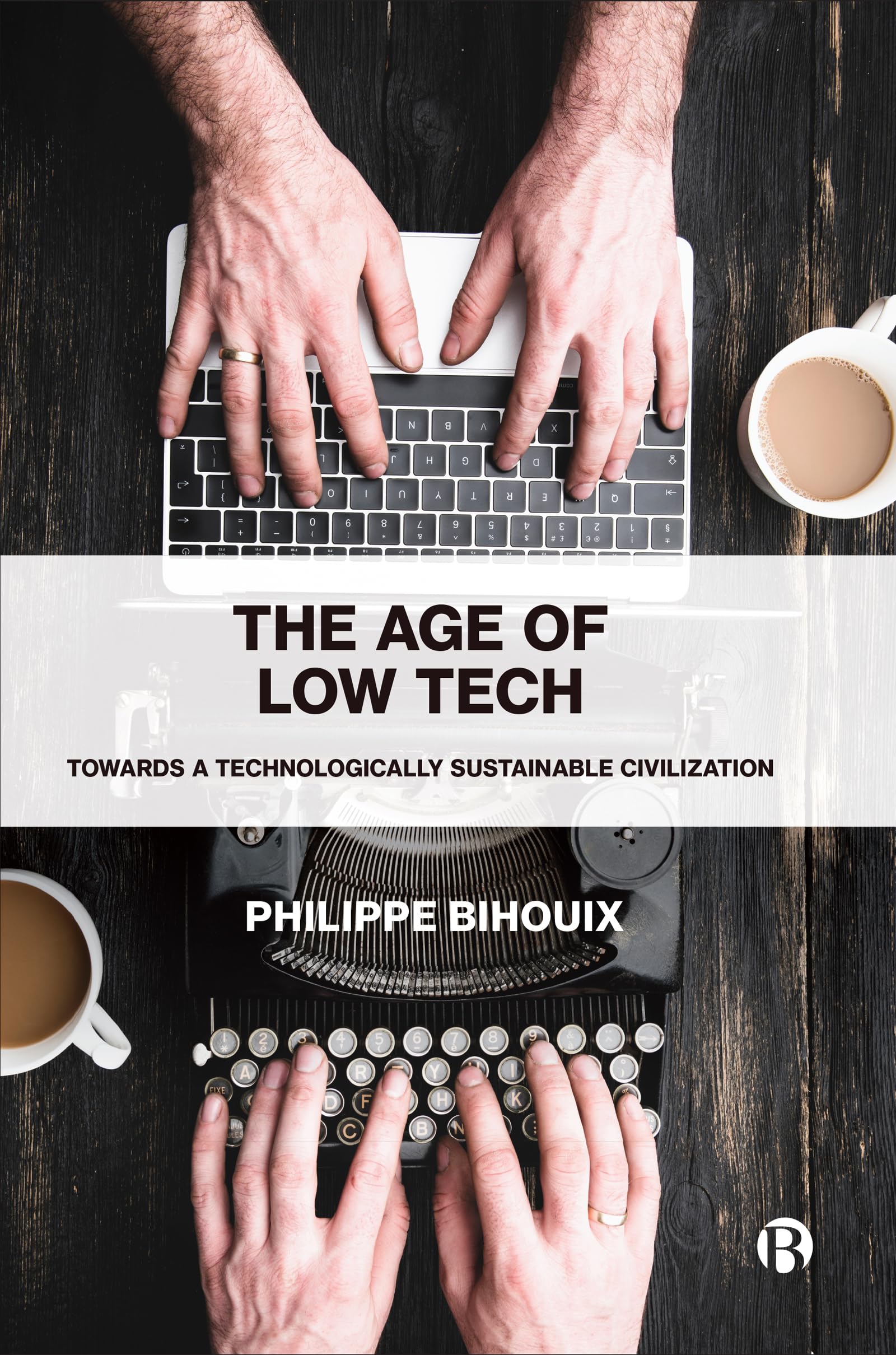 The Age of Low Tech: Towards a Technologically Sustainable Civilization Law