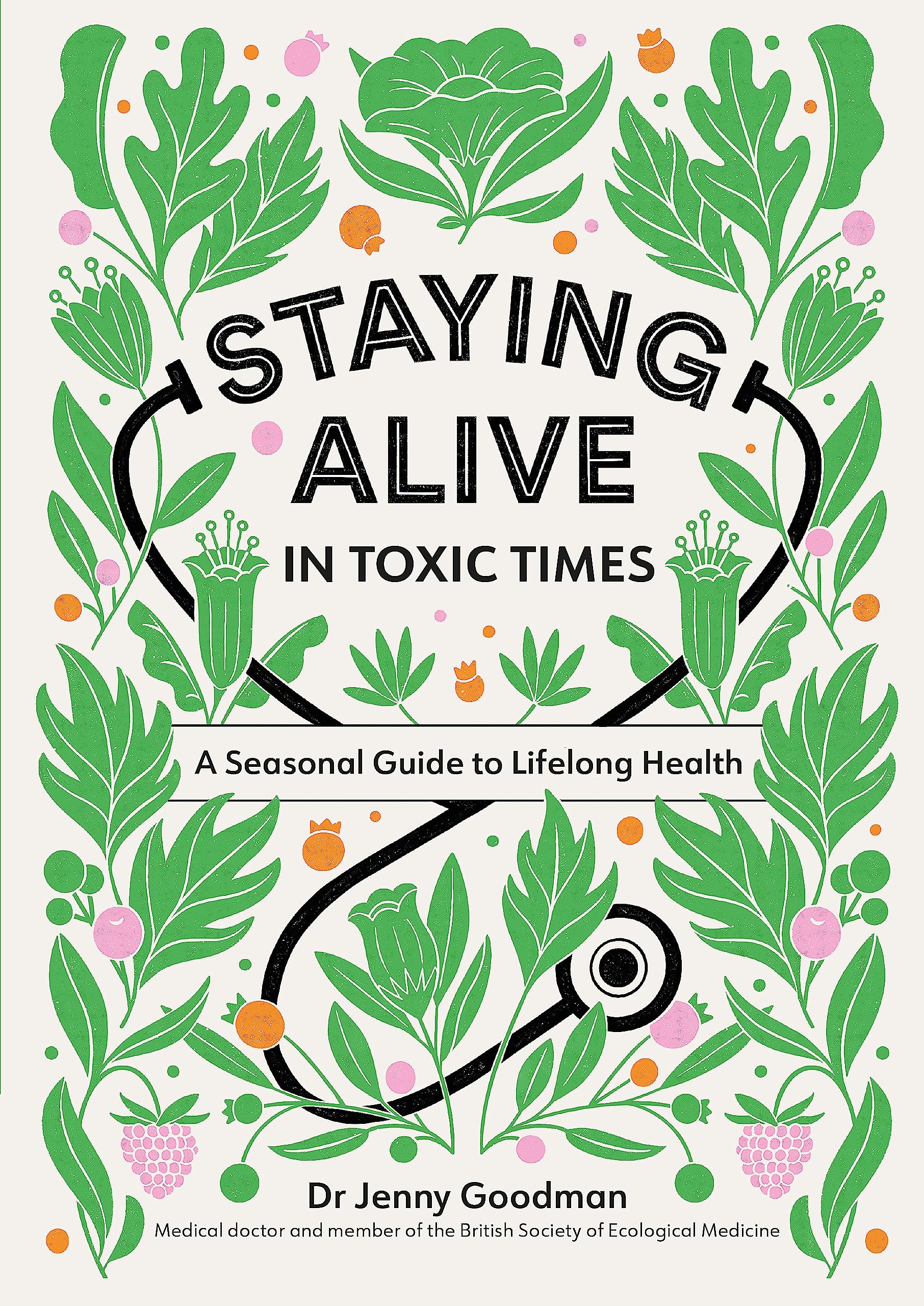 Staying Alive in Toxic Times Medicine