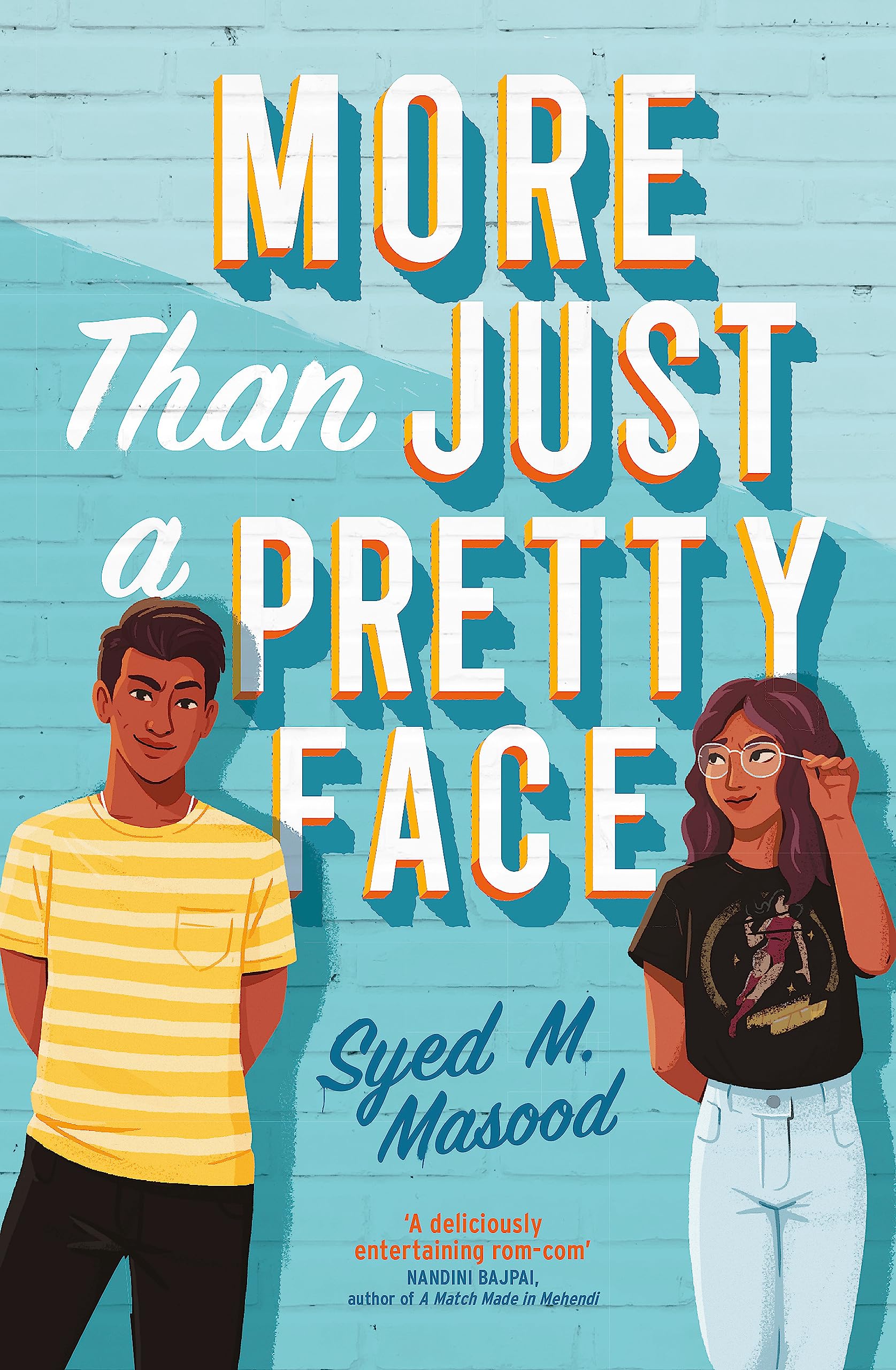 More Than Just a Pretty Face: A gorgeous romcom perfect for fans of Sandhya Menon and Jenny Han Fiction