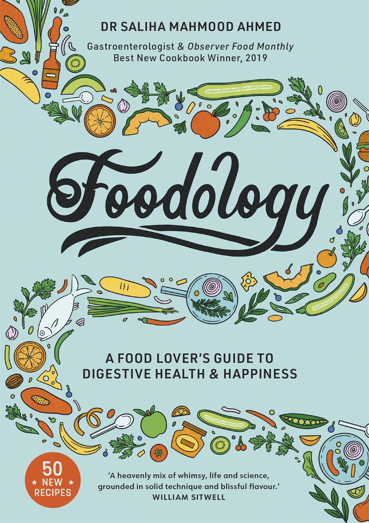 Foodology: A food-lover's guide to digestive health and happiness Medicine