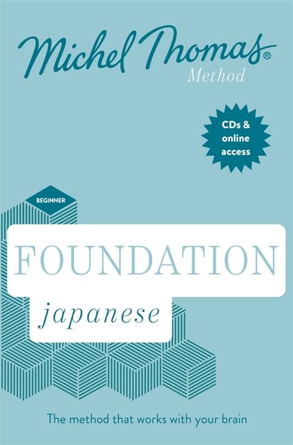 Foundation Japanese Revised Edition (Learn Japanese with the Michel Thomas Method) Method): Beginner Japanese Audio Course Foreign Languages ​​& Dictionaries