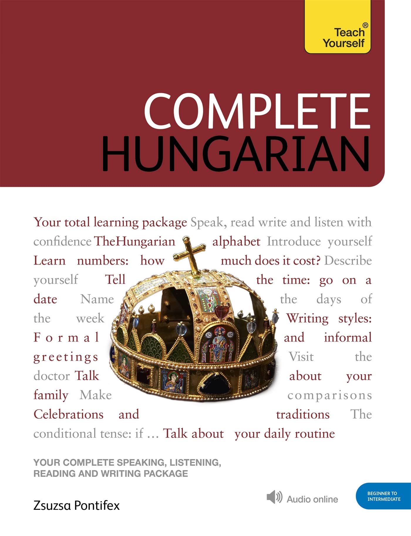 Complete Hungarian: Learn to read, write, speak and understand Hungarian (Teach Yourself) Social Sciences