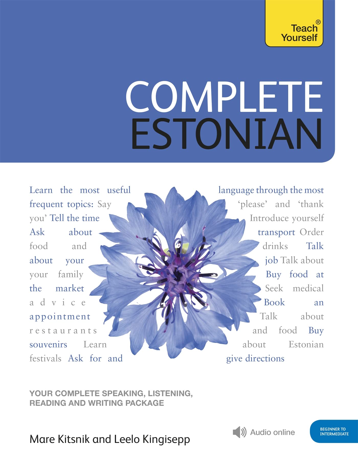 Complete Estonian: Learn to read, write, speak and understand Estonian (Teach Yourself) Social Sciences
