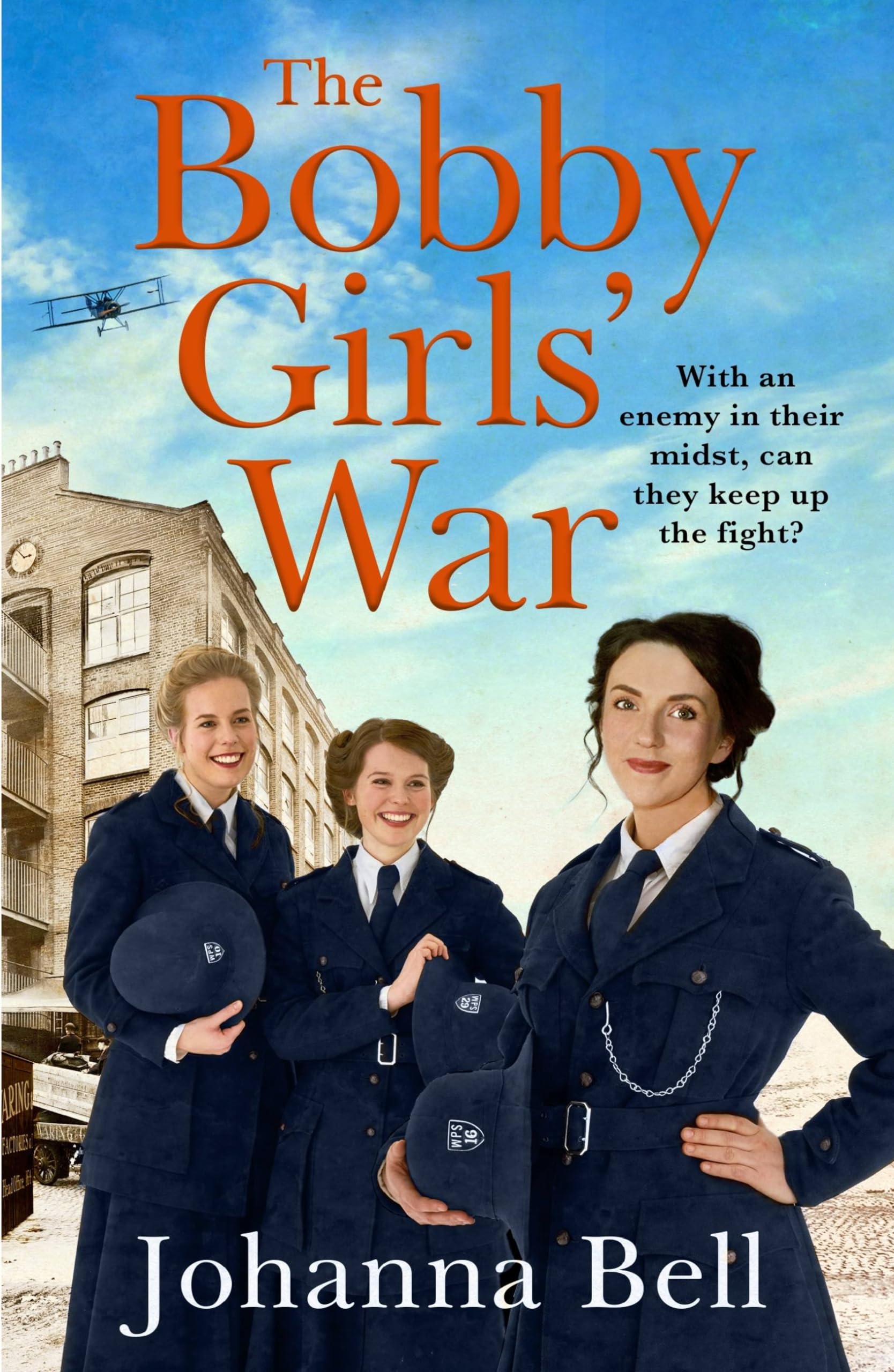 The Bobby Girls' War: Book Four in a gritty, uplifting WW1 series about Britain's first ever female police officers Social Sciences