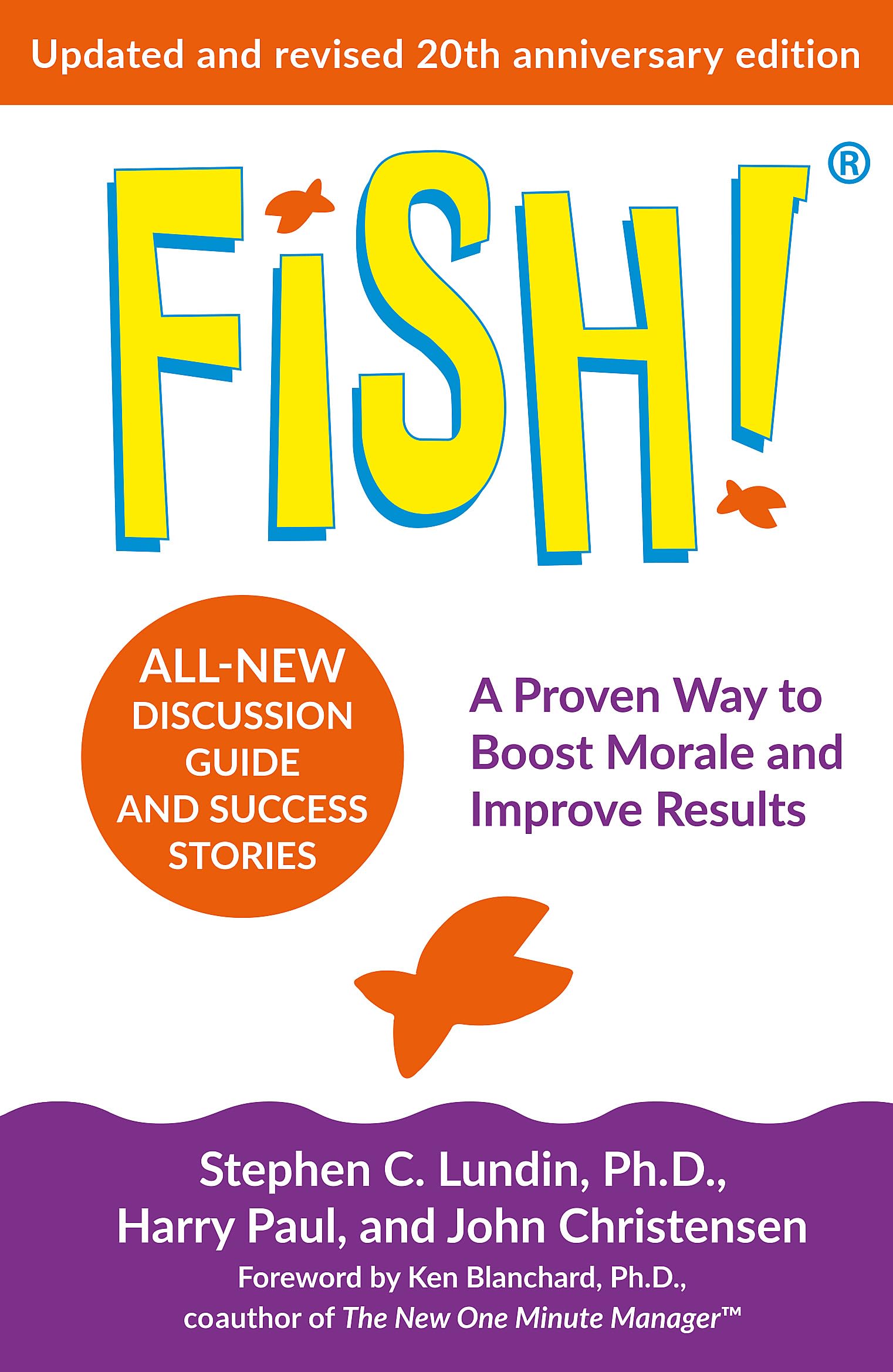 Fish!: the 20th anniversary edition of the inspirational business classic - over 6 million copies sold Business, Finance & Career