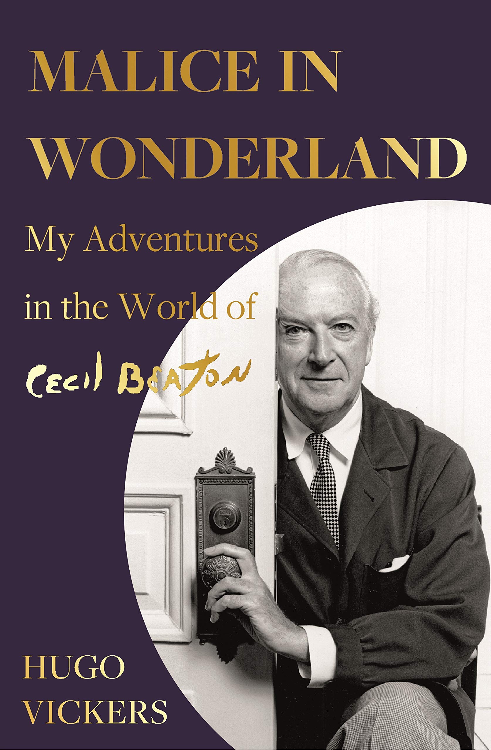 Malice in Wonderland: My Adventures in the World of Cecil Beaton Art & Literature