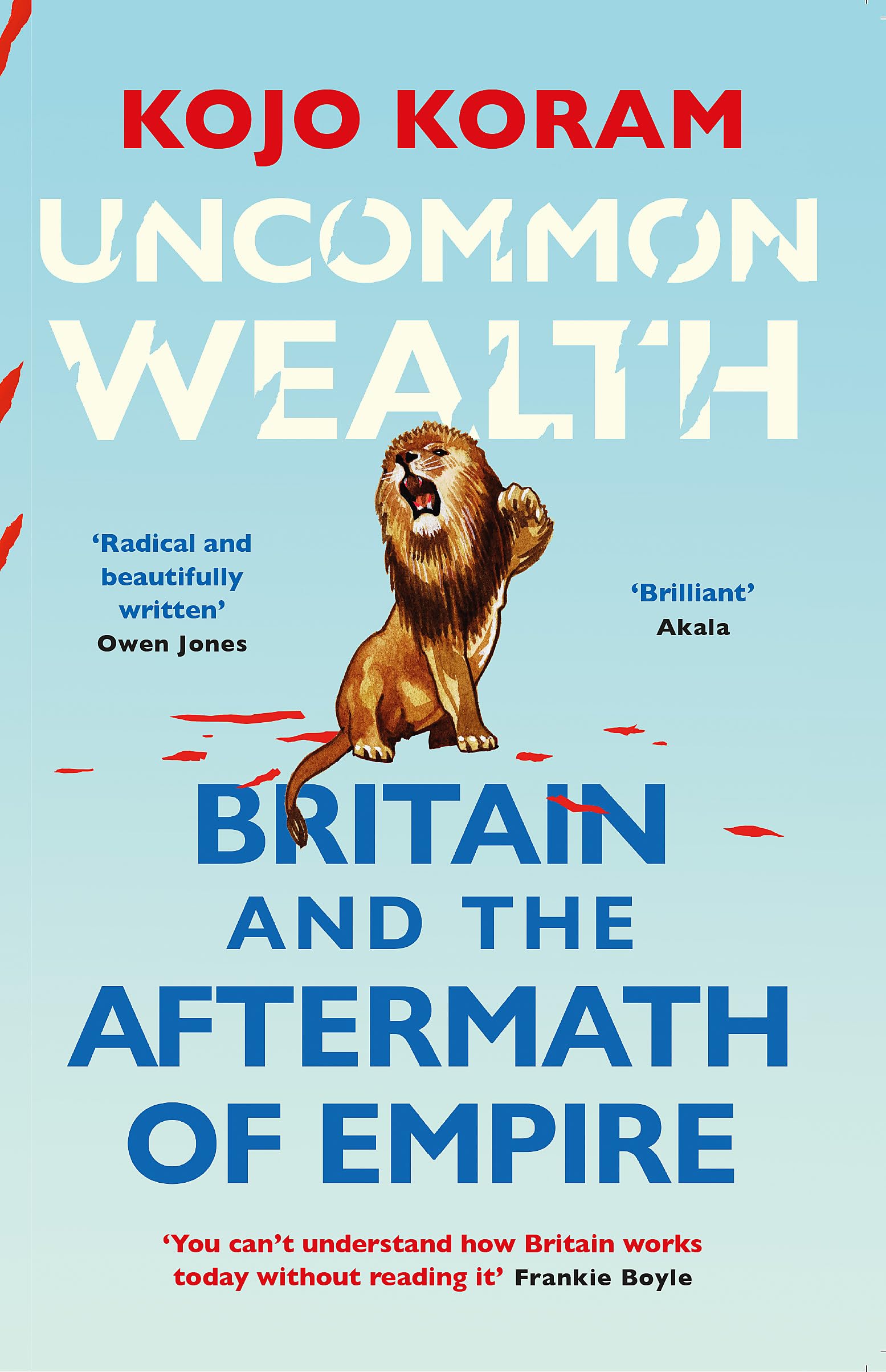 Uncommon Wealth: Britain and the Aftermath of Empire Social Sciences
