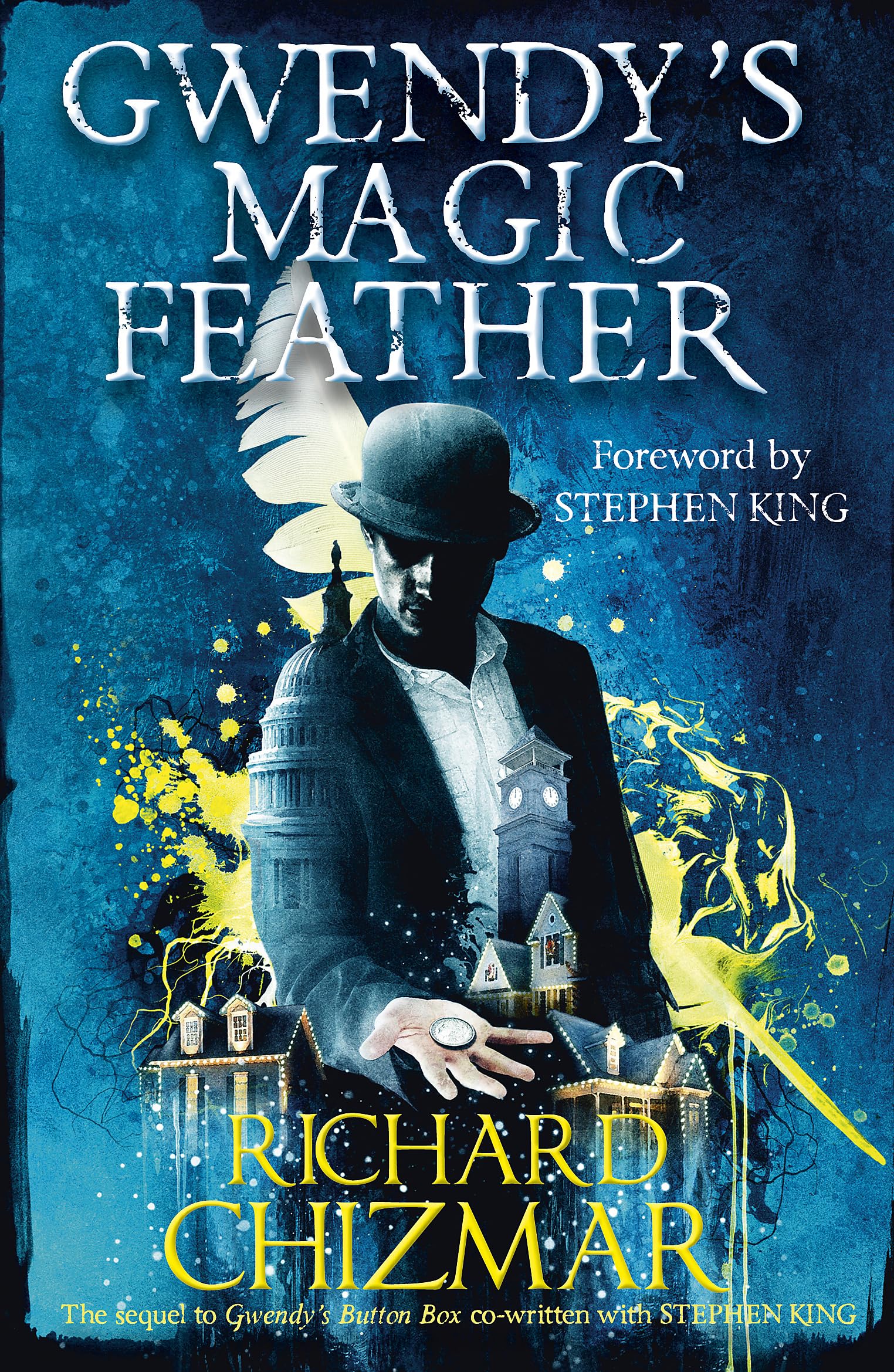 Gwendy's Magic Feather: (The Button Box Series) (Gwendy's Button Box Trilogy) Action & Adventure