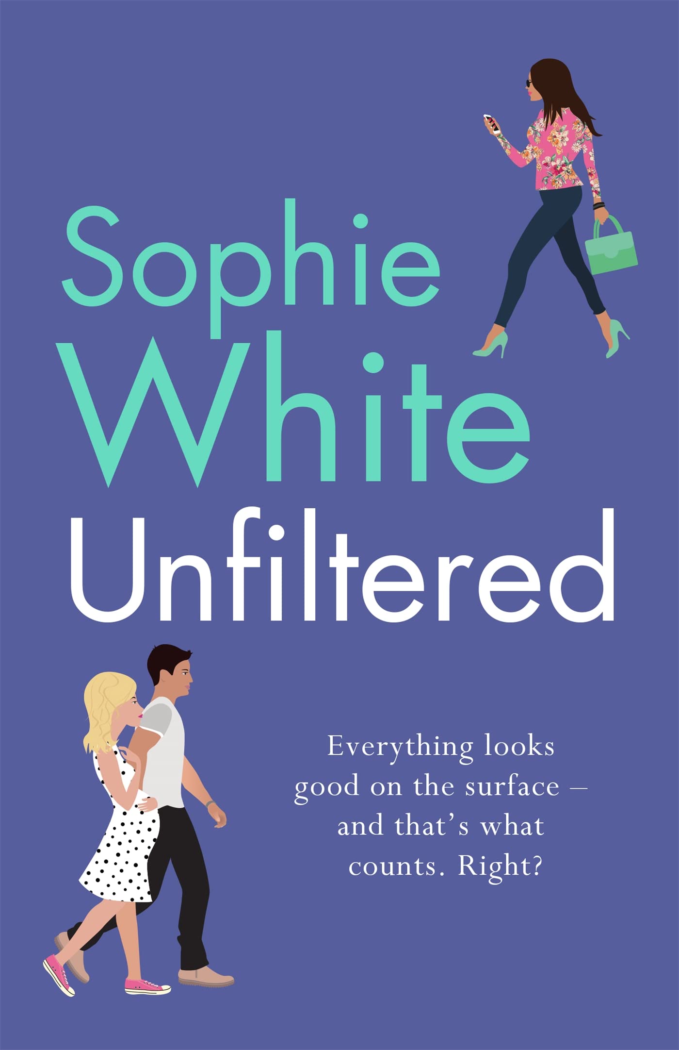 Unfiltered: A warm and hilarious page-turner about secrets, consequences and new beginnings book