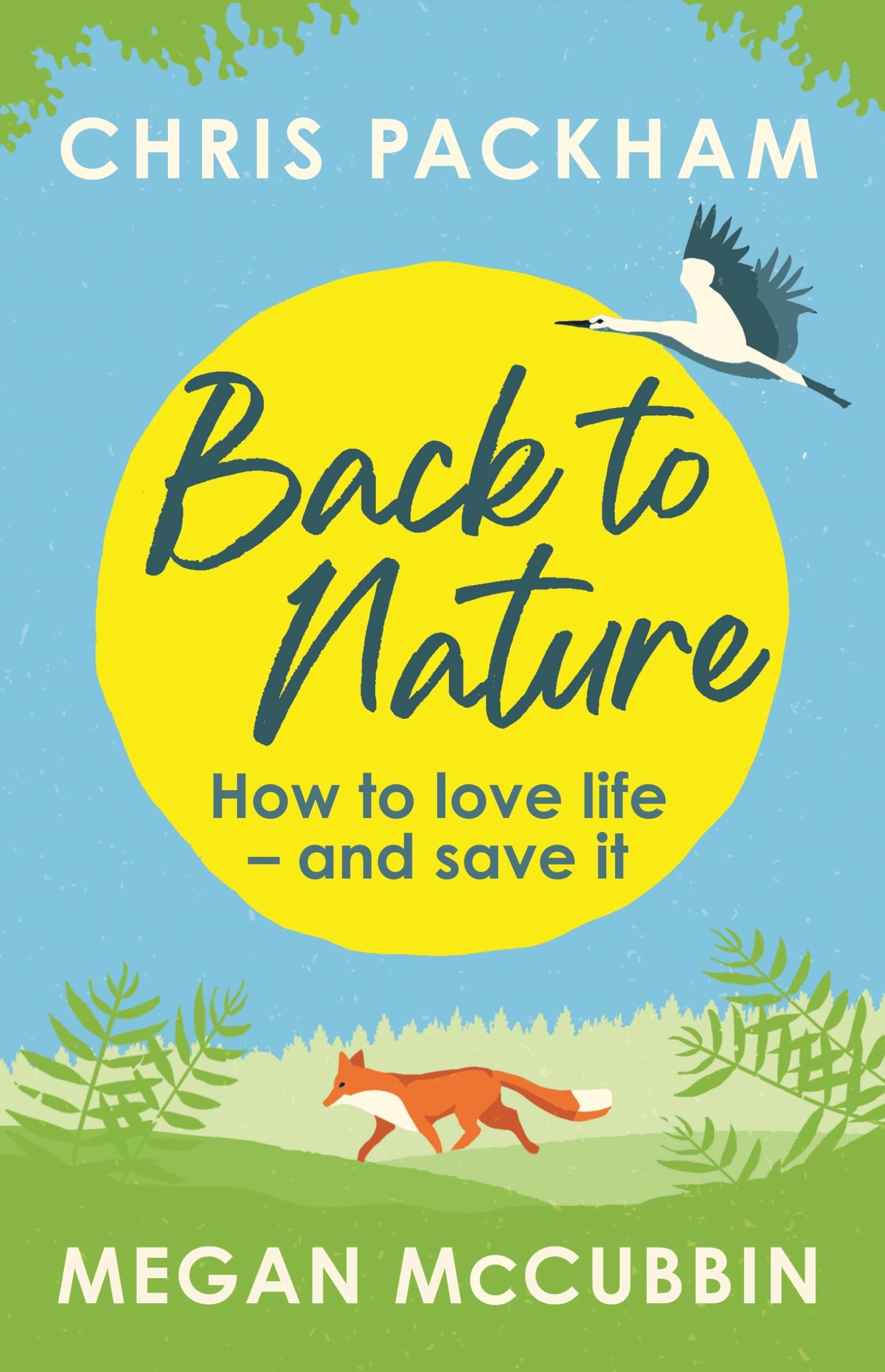 Back to Nature: How to Love Life – and Save It Mathematics