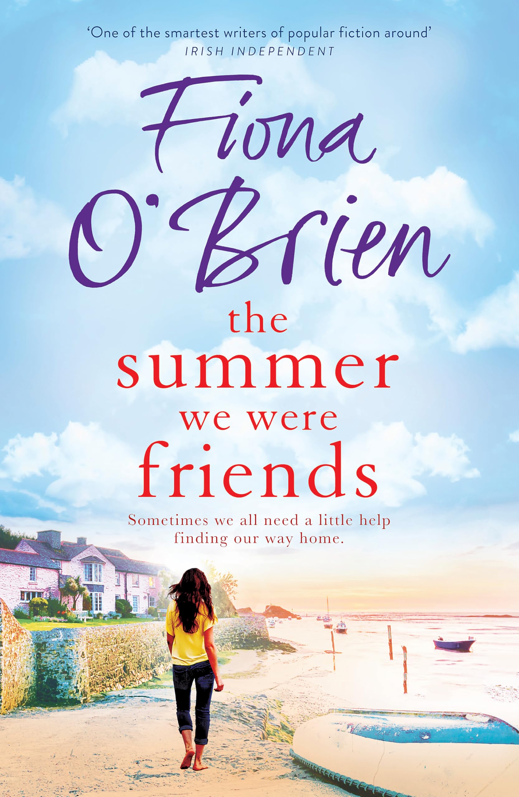 The Summer We Were Friends: a sparkling summer read about friendship, secrets and new beginnings in a small seaside town Contemporary literature