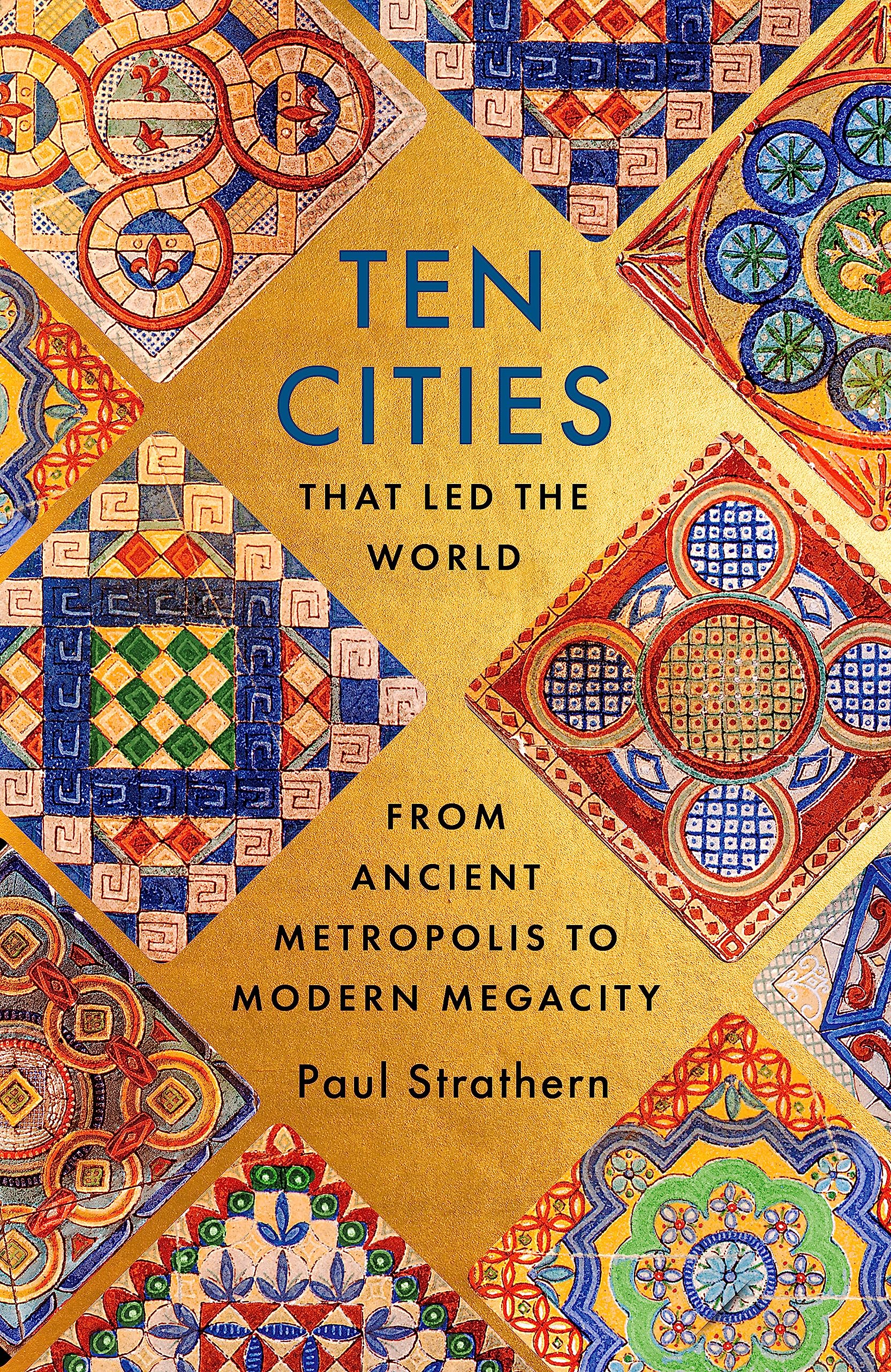 Ten Cities that Led the World: From Ancient Metropolis to Modern Megacity Social Sciences