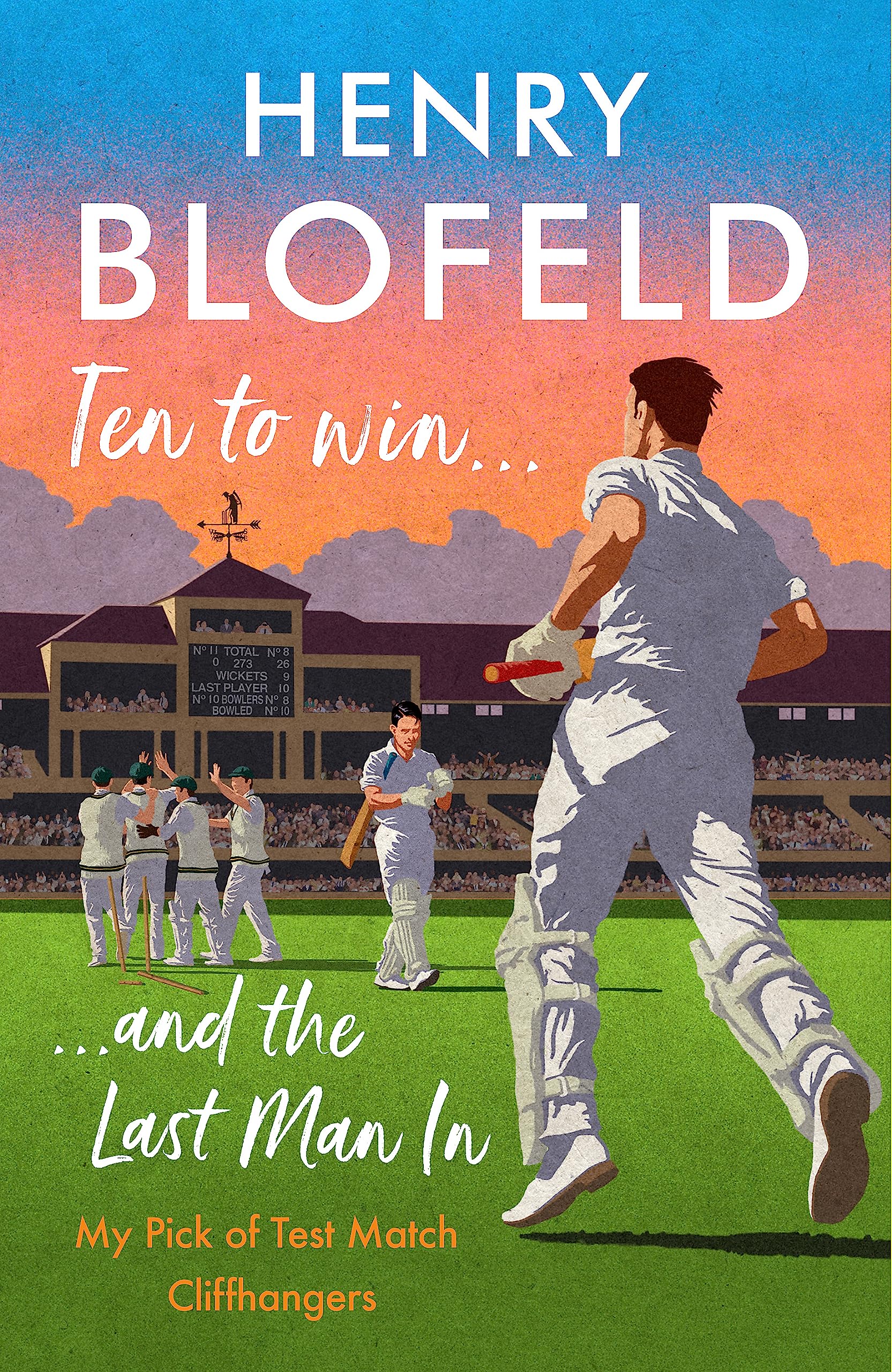 Ten to Win . . . And the Last Man In: My Pick of Test Match Cliffhangers Film, Art & Culture
