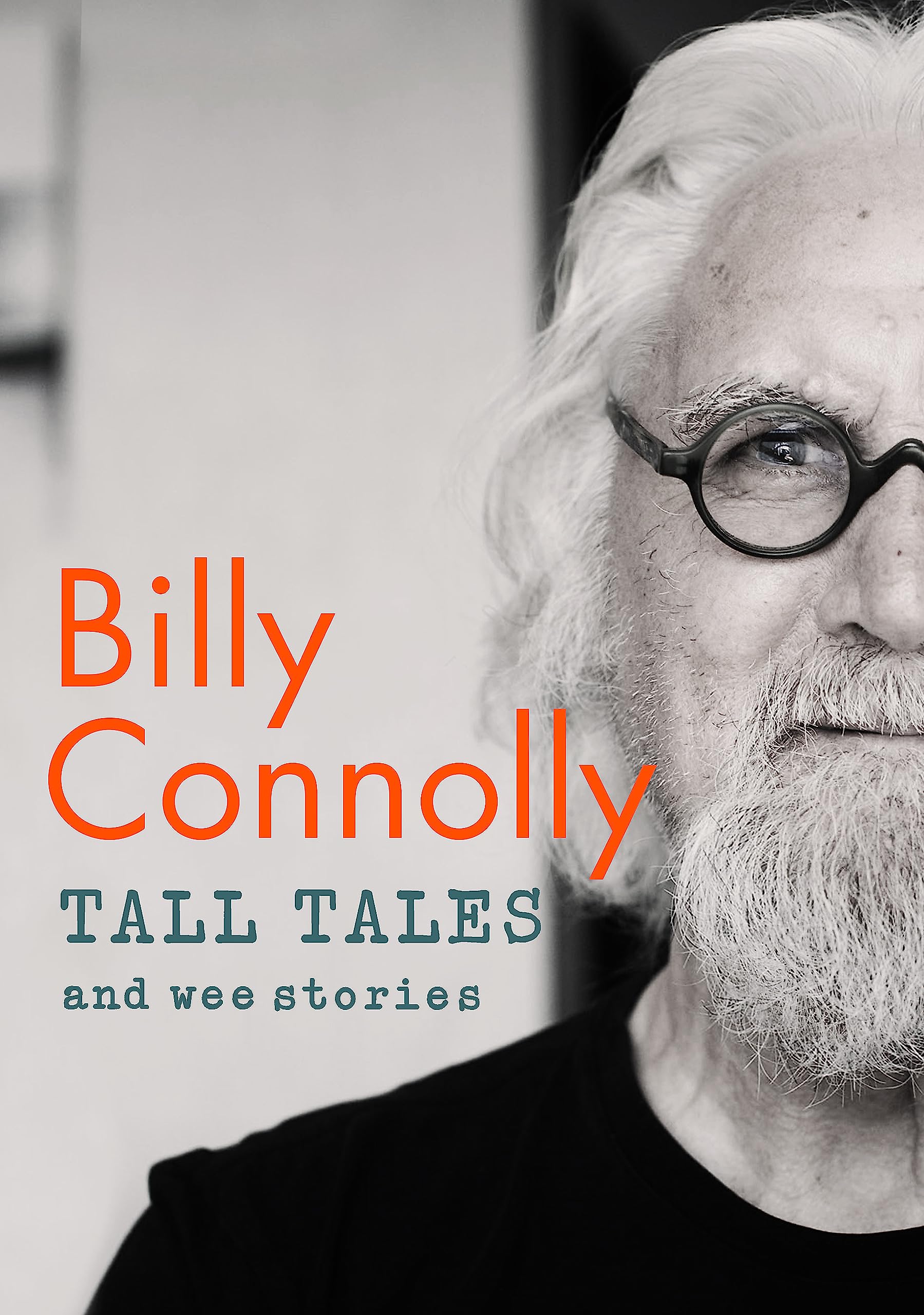 Tall Tales and Wee Stories: The Best of Billy Connolly Essays & Short Stories