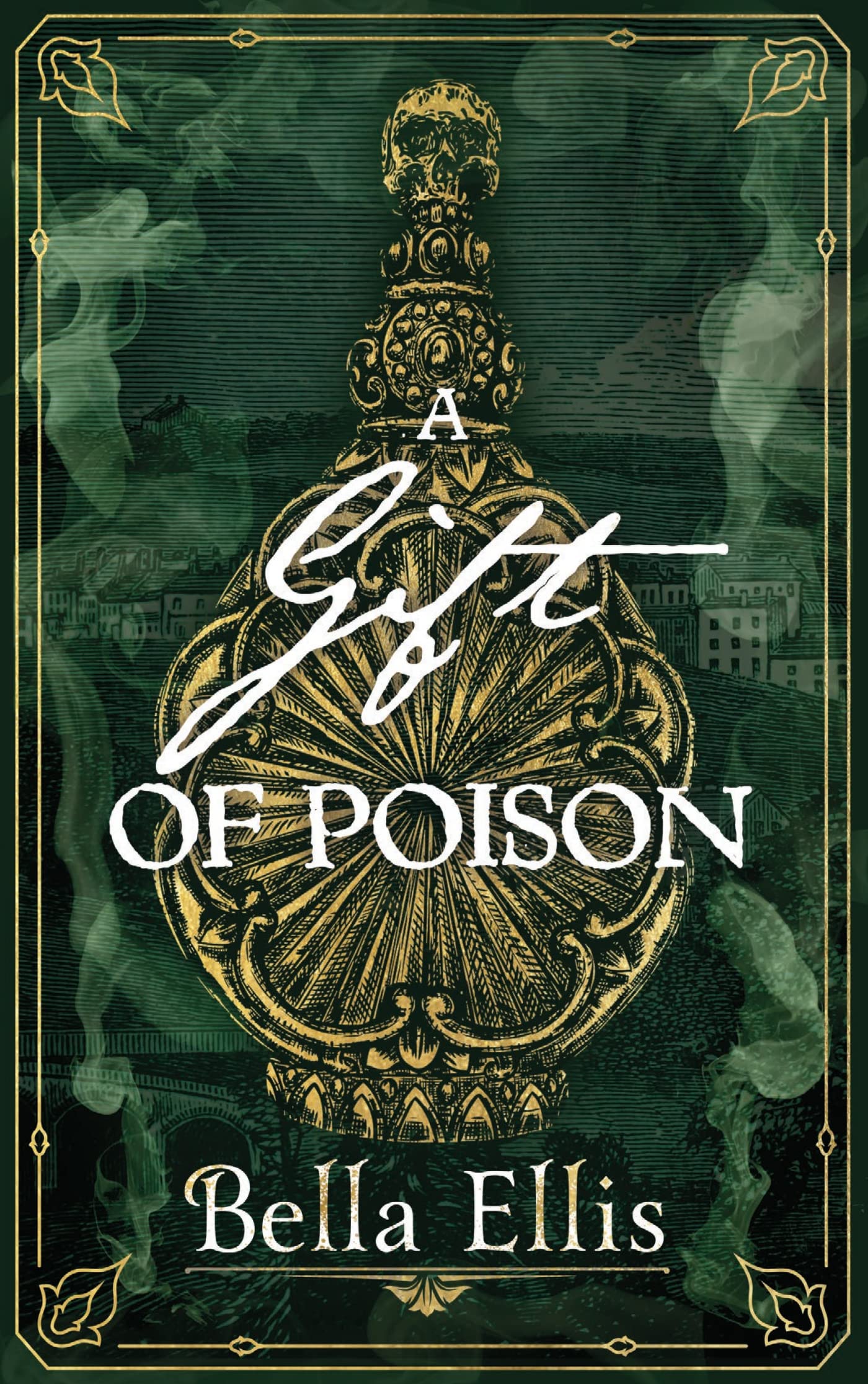 A Gift of Poison: Betrayal. Mystery. Murder. The Brontë sisters are on the case . . . (The Brontë Mysteries) LGBTQ+