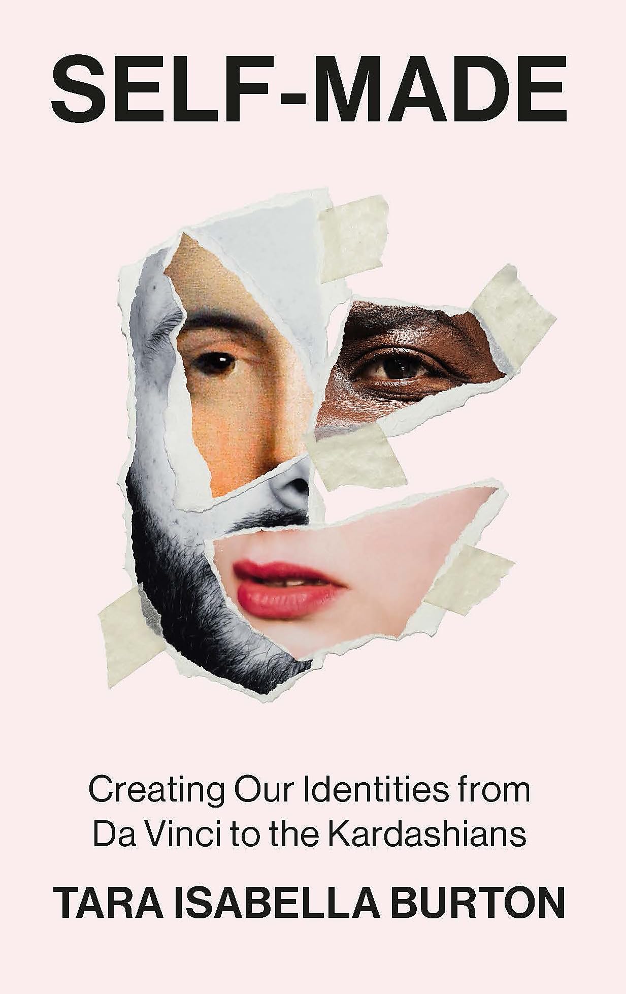 Self-Made: Creating Our Identities from Da Vinci to the Kardashians Media & Communication
