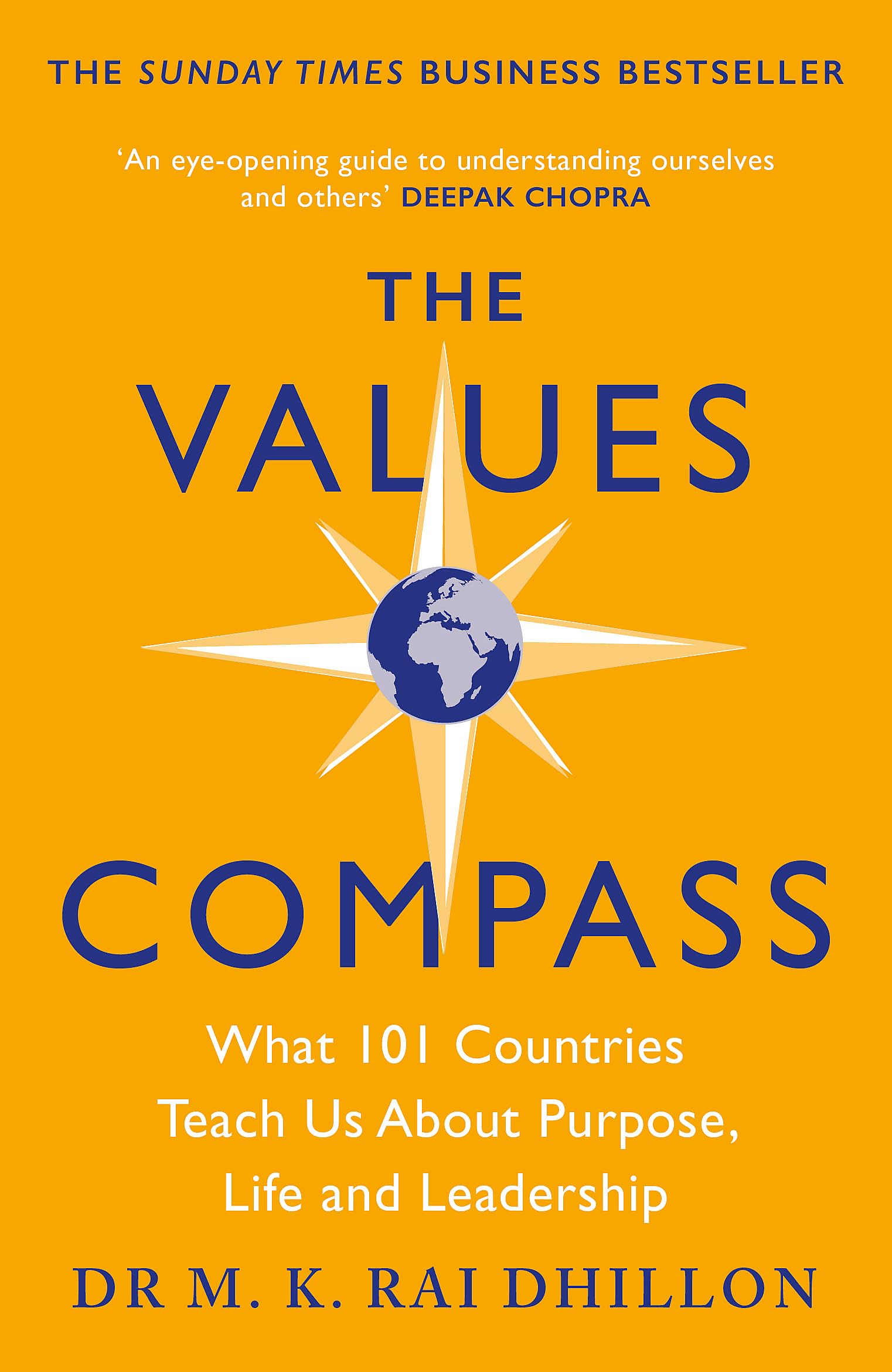 The Values Compass: What 101 Countries Teach Us About Purpose, Life and Leadership Business, Finance & Career