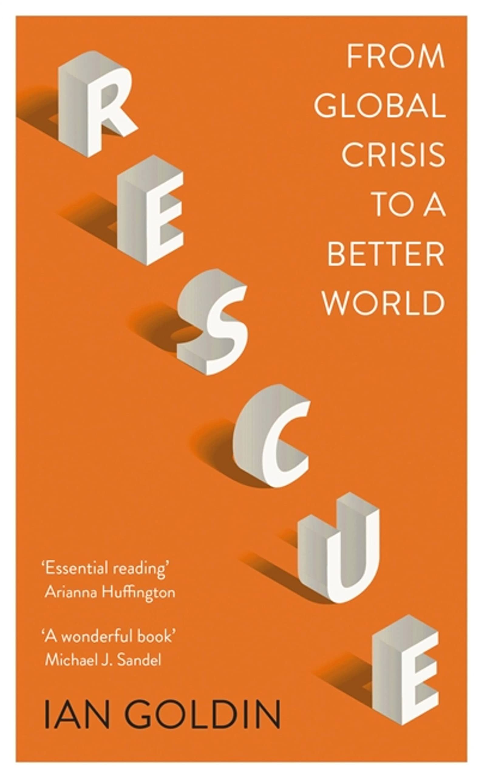Rescue: From Global Crisis to a Better World Books