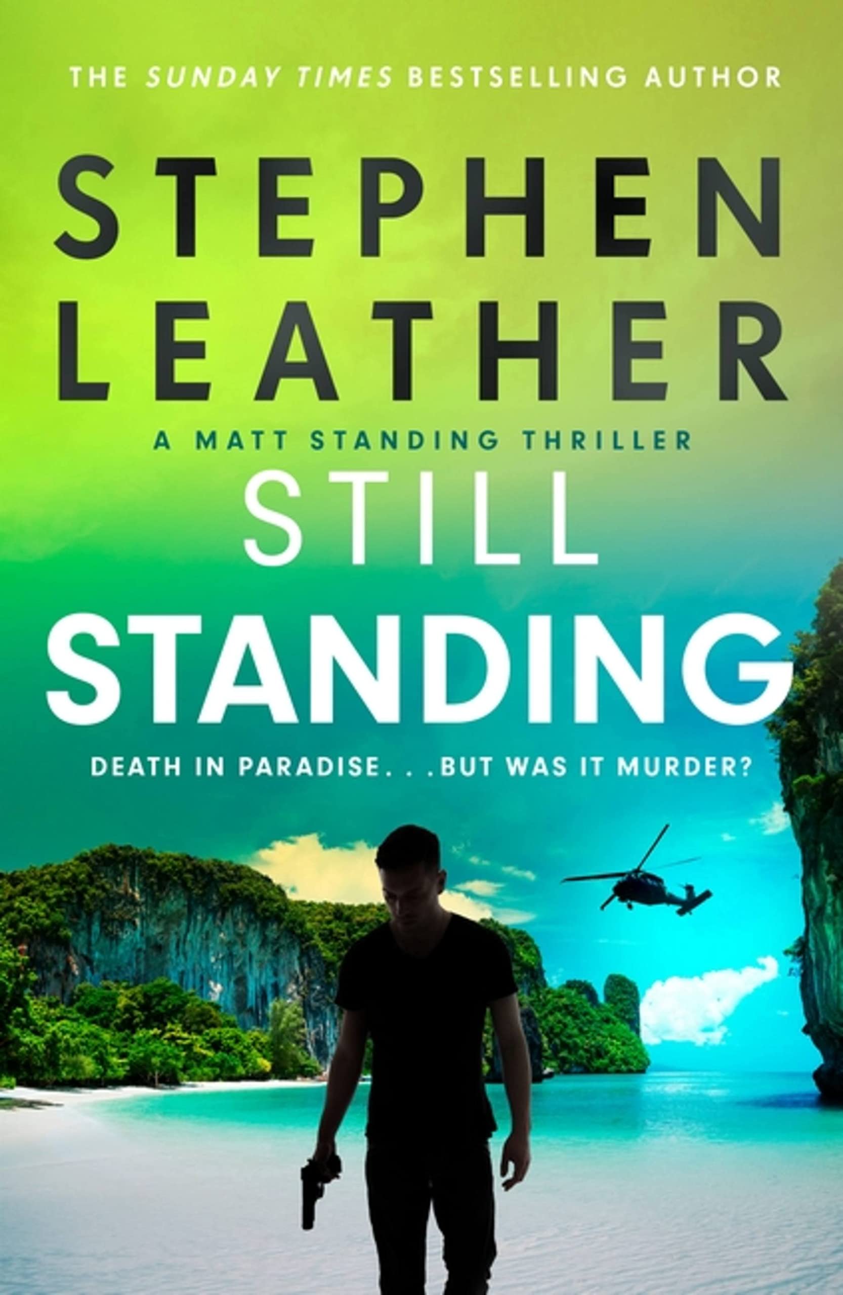 Still Standing: The third Matt Standing thriller from the bestselling author of the Spider Shepherd series (Matt Standing Thrillers) Action & Adventure