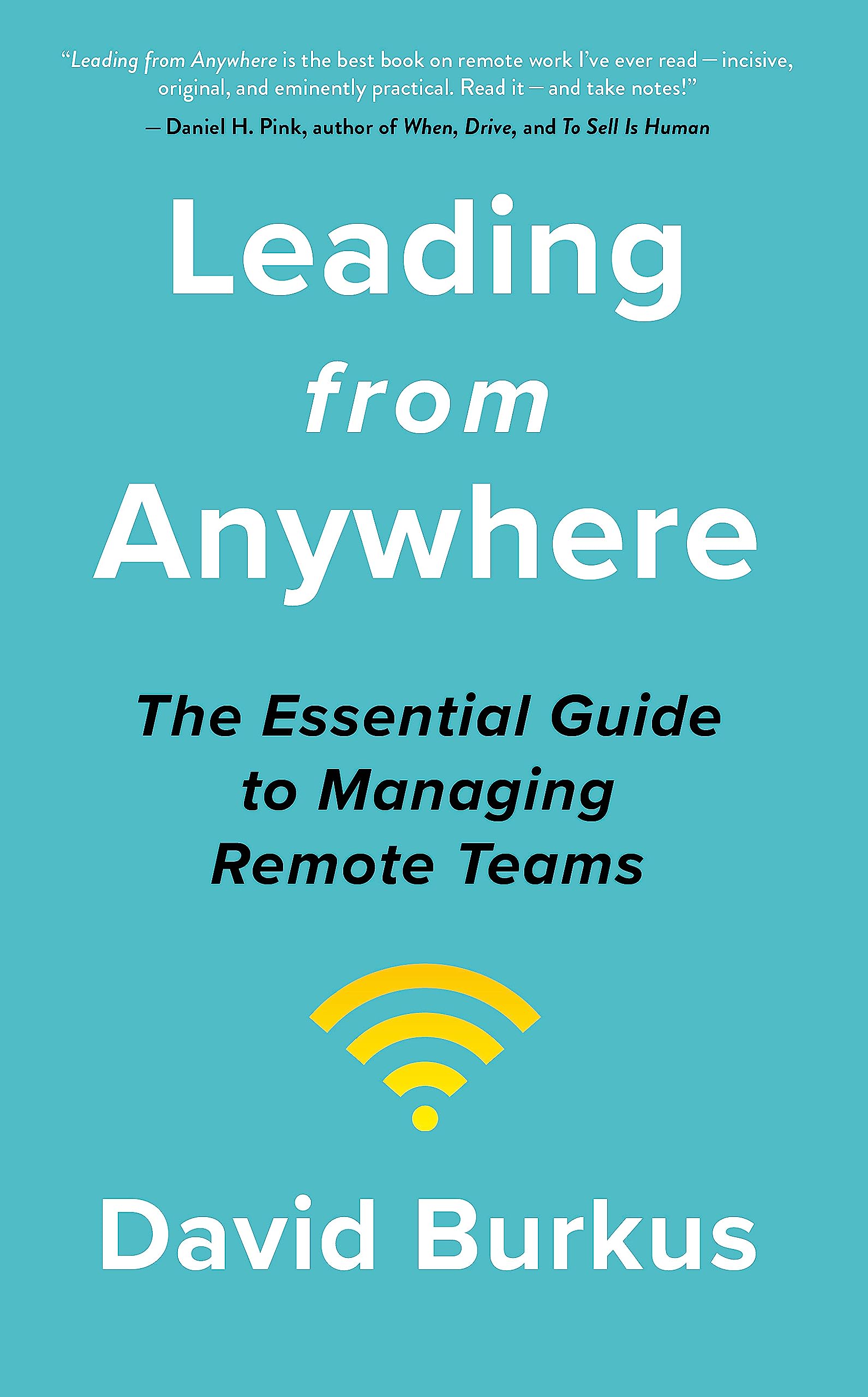 Leading From Anywhere: Unlock the Power and Performance of Remote Teams Business, Finance & Career