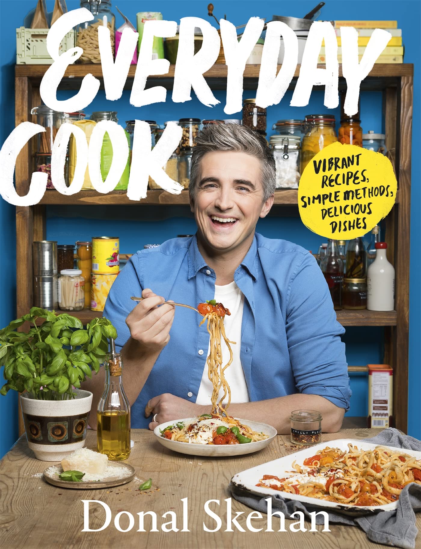 Everyday Cook: Vibrant Recipes, Simple Methods, Delicious Dishes Leisure, Home & Garden