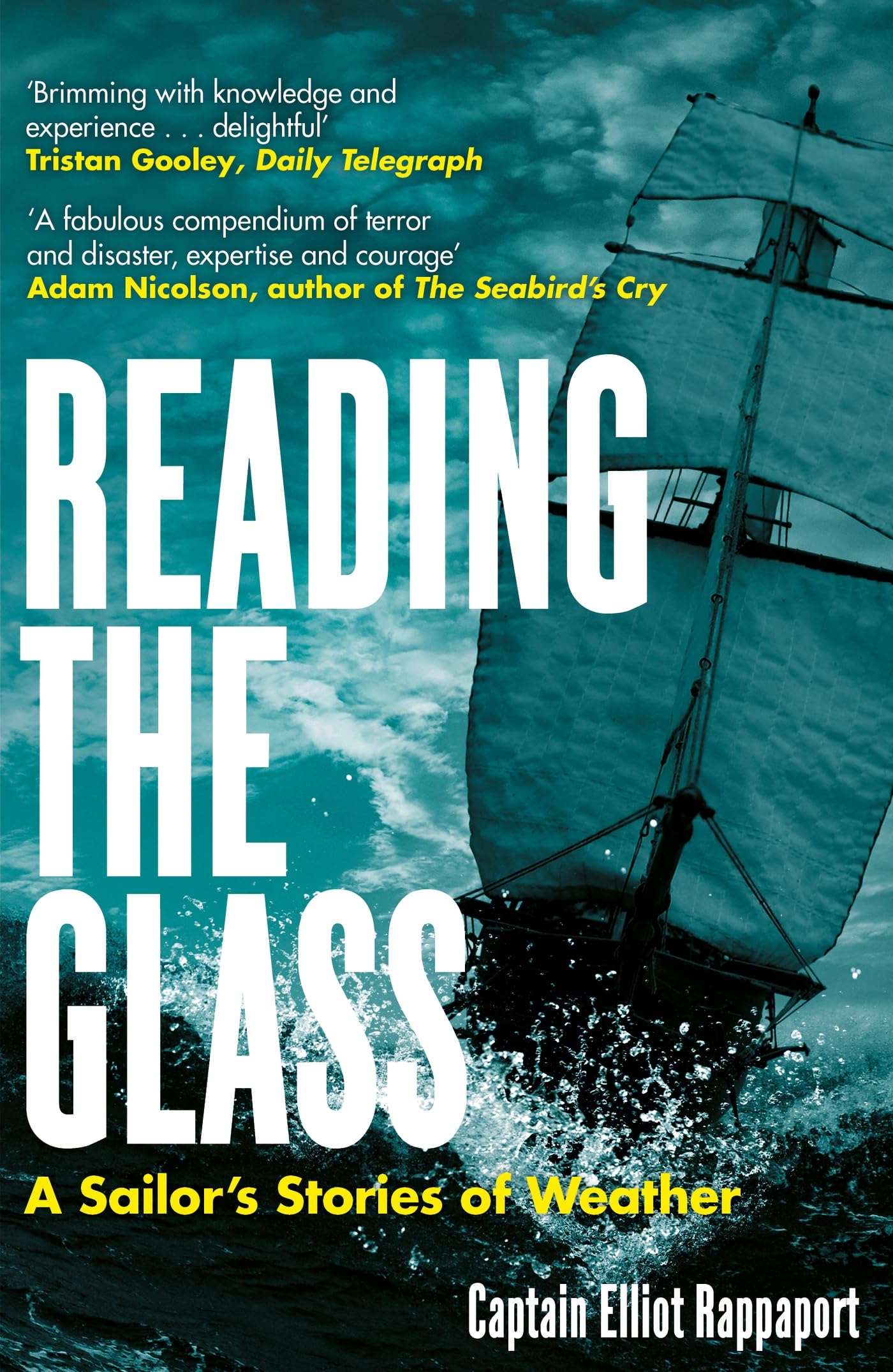 Reading the Glass: A Sailor's Stories of Weather Science