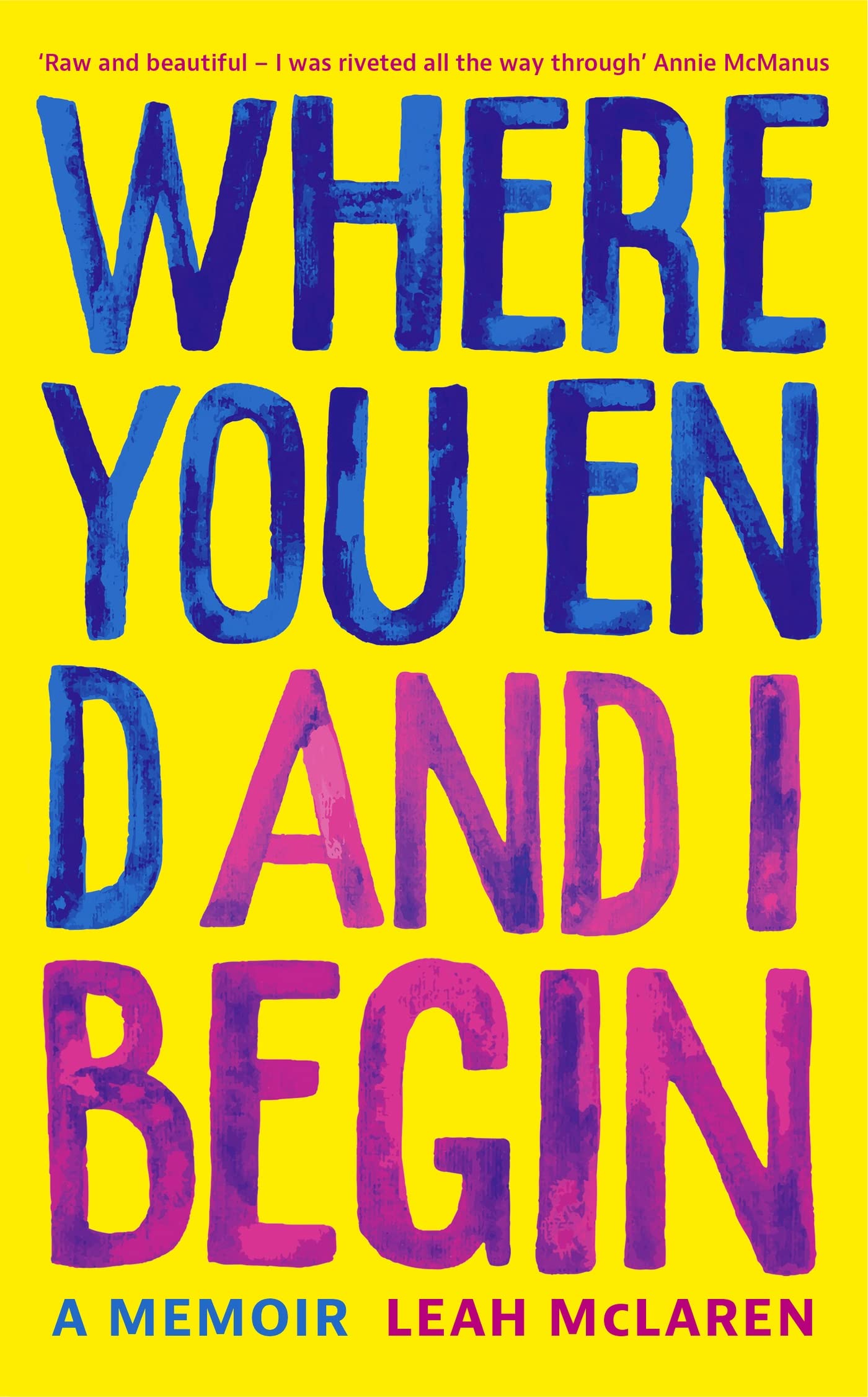 Where You End and I Begin: A Memoir Contemporary literature