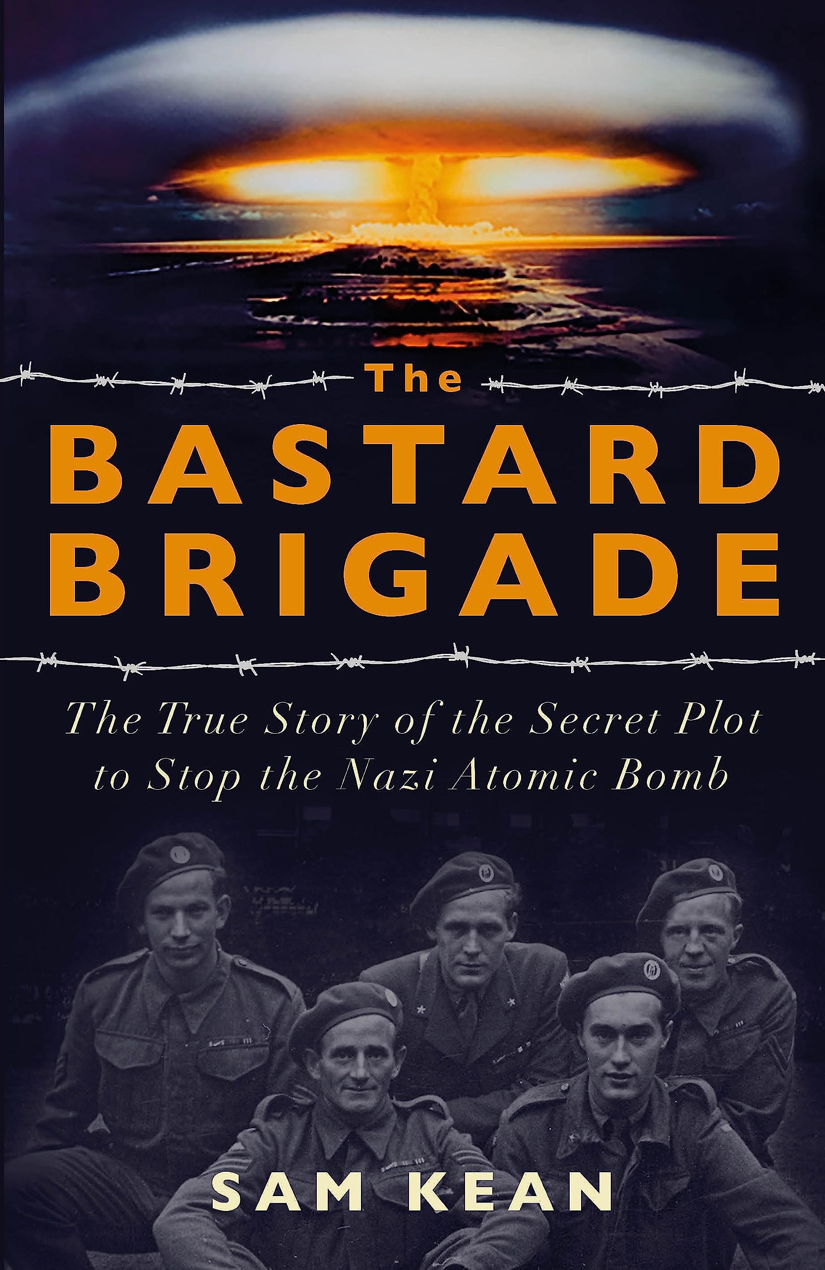 The Bastard Brigade: The True Story of the Renegade Scientists and Spies Who Sabotaged the Nazi Atomic Bomb Biographies & Memoirs Audio Books