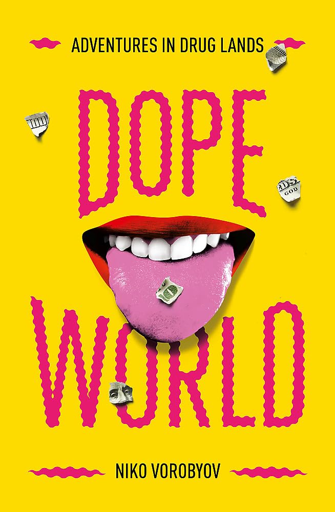 Dopeworld: Adventures in Drug Lands Books
