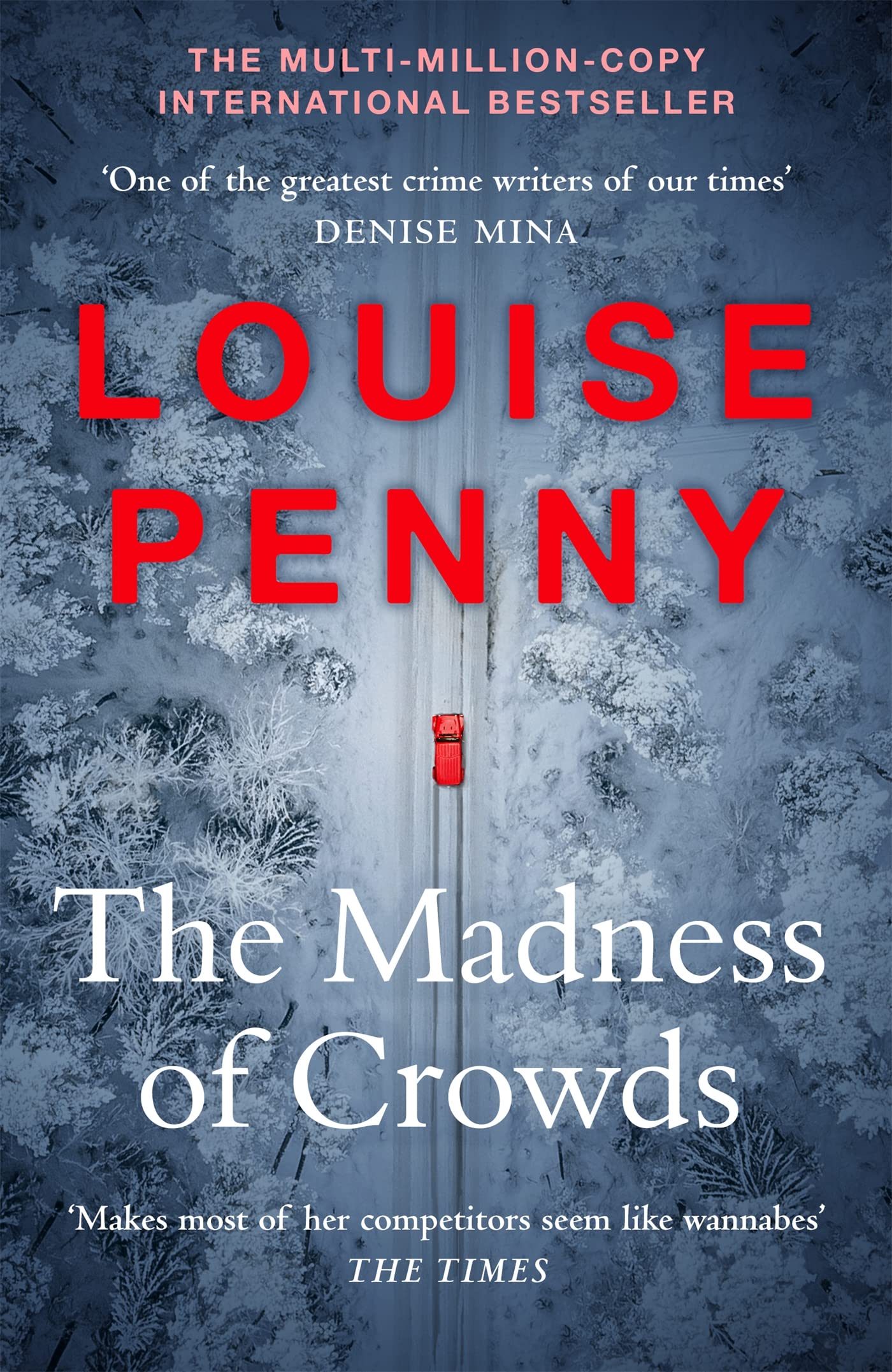 The Madness of Crowds: thrilling and page-turning crime fiction from the author of the bestselling Inspector Gamache novels (Chief Inspector Gamache) Contemporary literature Books