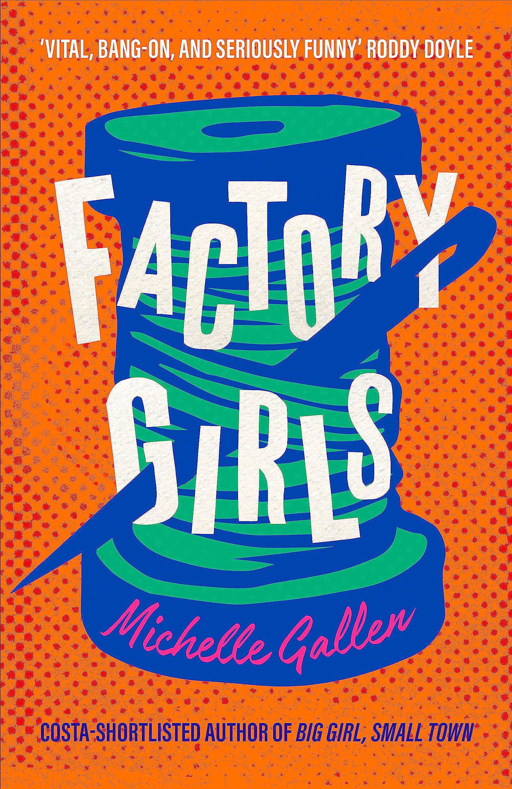 Factory Girls: WINNER OF THE COMEDY WOMEN IN PRINT PRIZE book