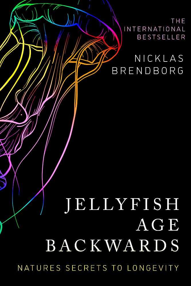 Product Image: Jellyfish Age Backwards: Nature's Secrets to Longevity