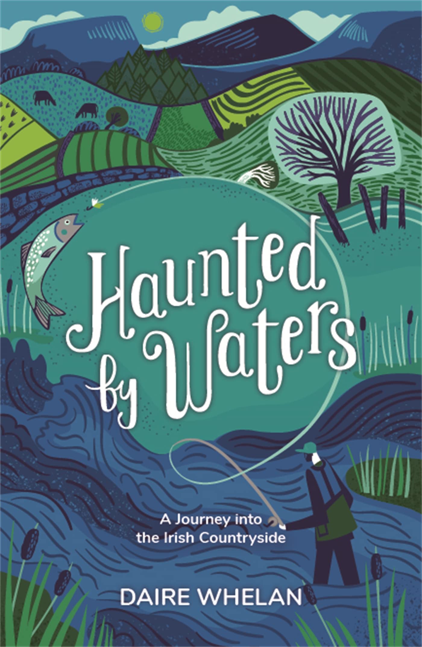 Haunted by Waters: A Journey into the Irish Countryside book