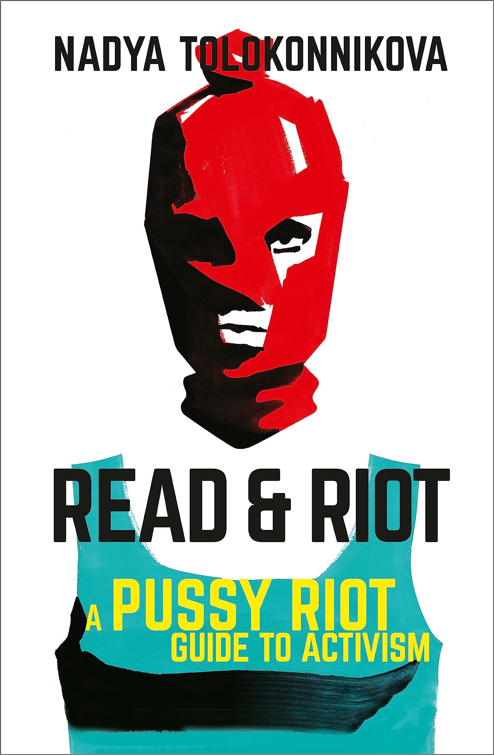 Read and Riot: A Pussy Riot Guide to Activism Books