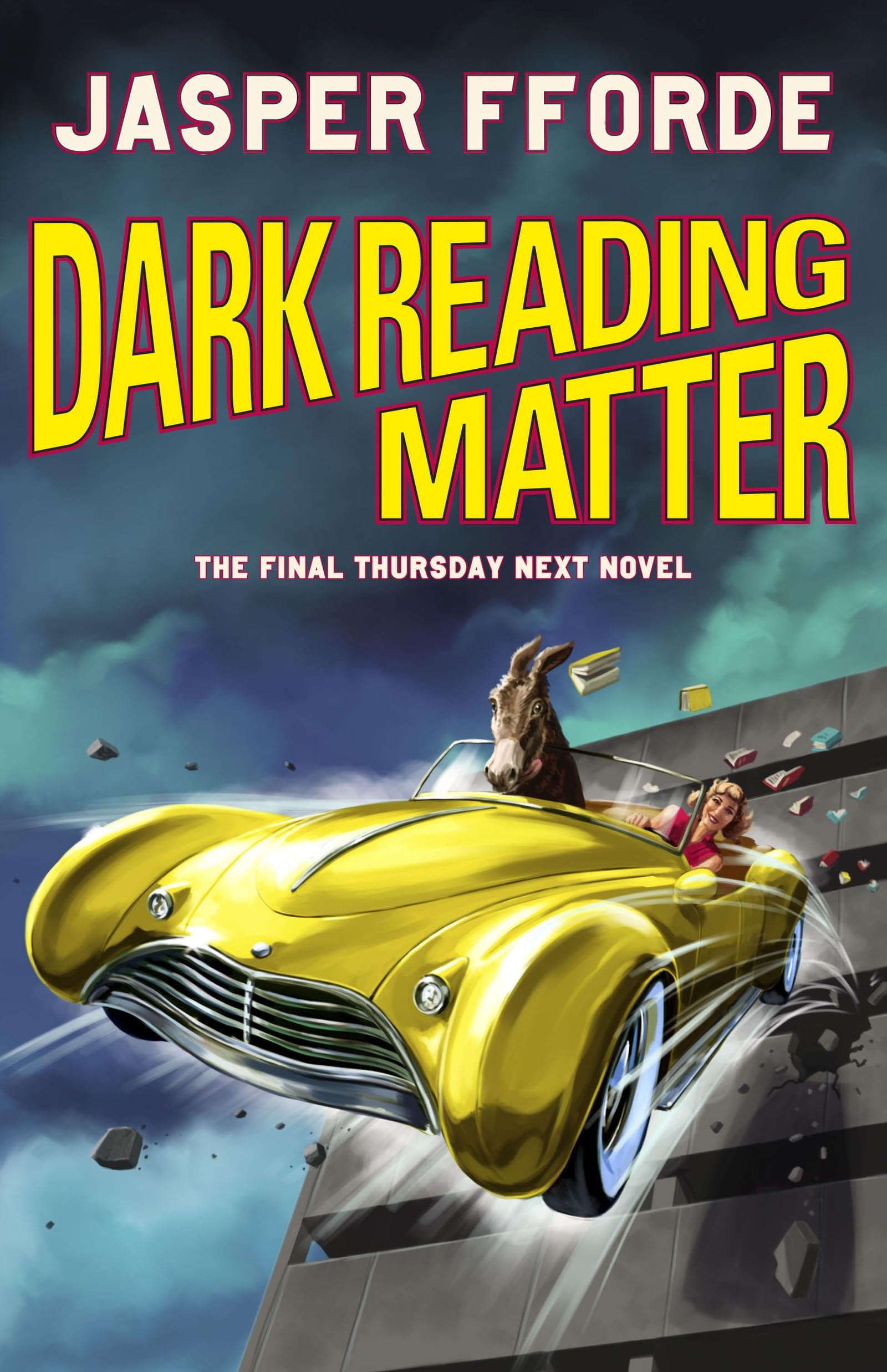 Dark Reading Matter: The 8th and final novel in the brilliant and unforgettable Thursday Next series Contemporary literature